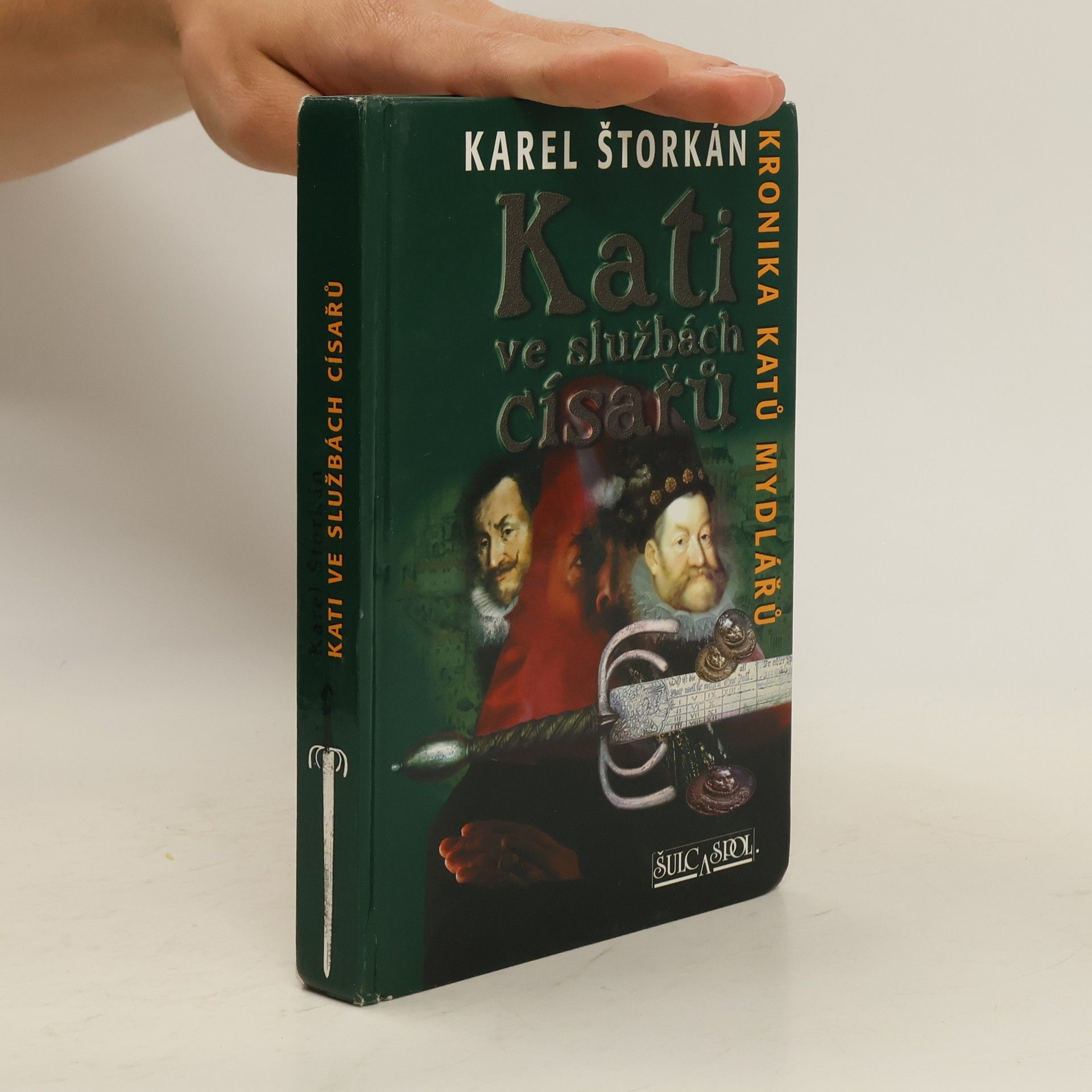 Karel Štorkán Kati ve službách císařů : kronika katů Mydlářů