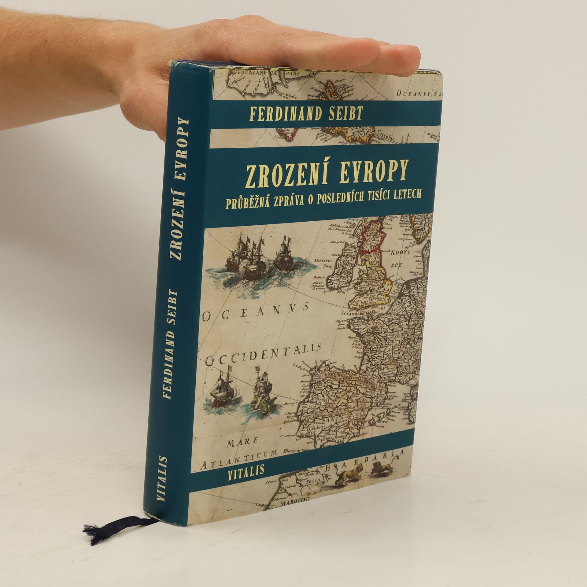 Ferdinand Seibt Zrození Evropy : průběžná zpráva o posledních tisíci letech