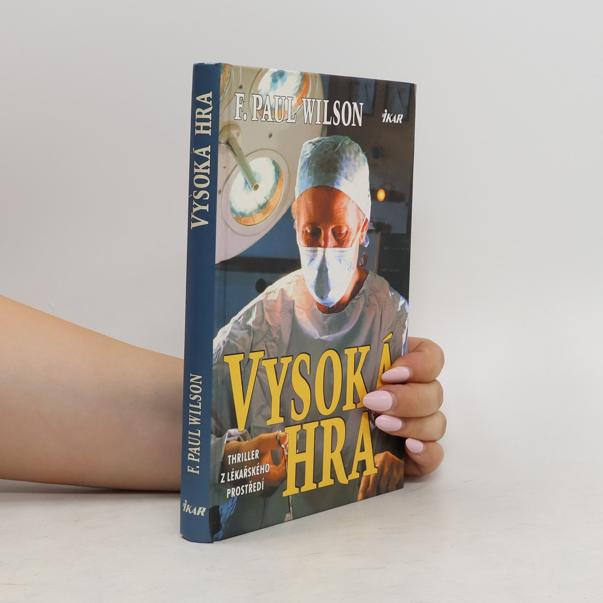 F. Paul Francis Paul Wilson Vysoká hra
