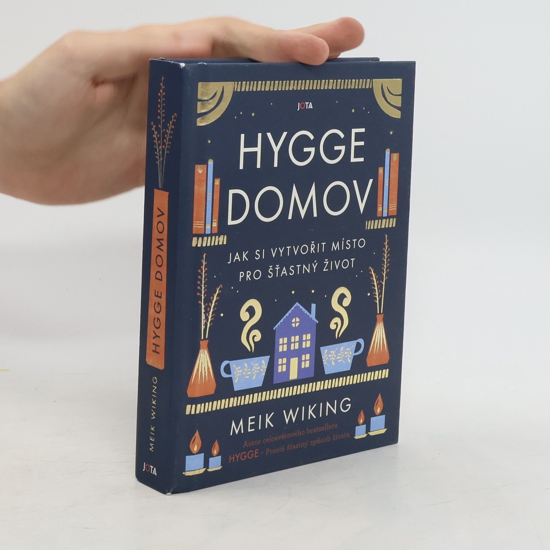Meik Wiking Hygge domov : jak si vytvořit místo pro šťastný život
