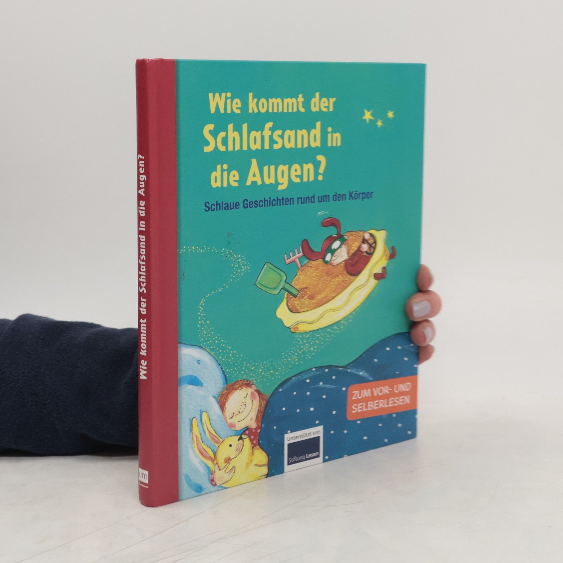 Autorenkollektiv Wie kommt der Schlafsand in die Augen?