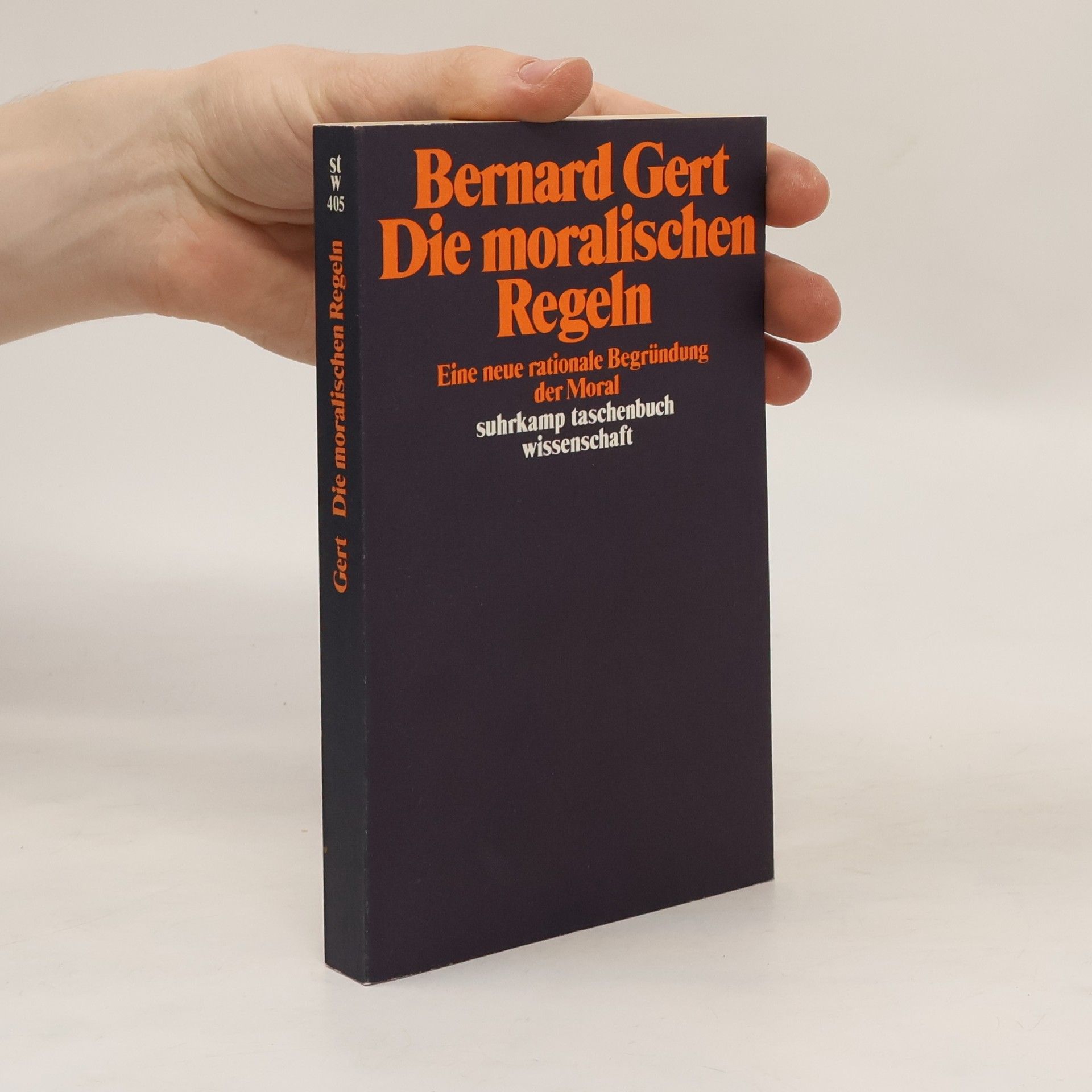 Bernard Gert Die moralischen Regeln