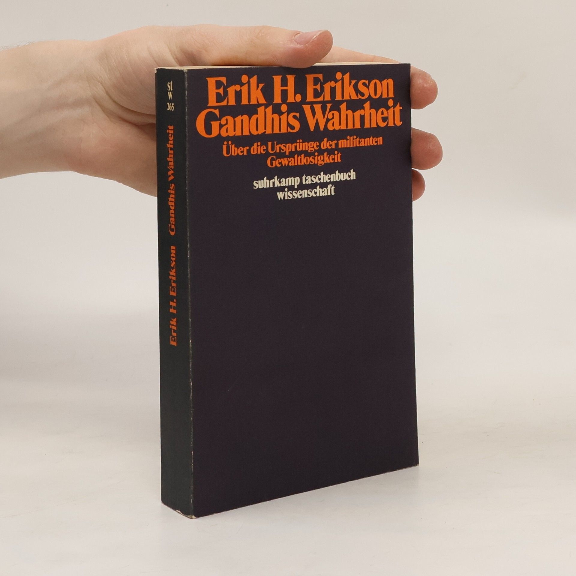 Erik Erikson Gandhis Wahrheit