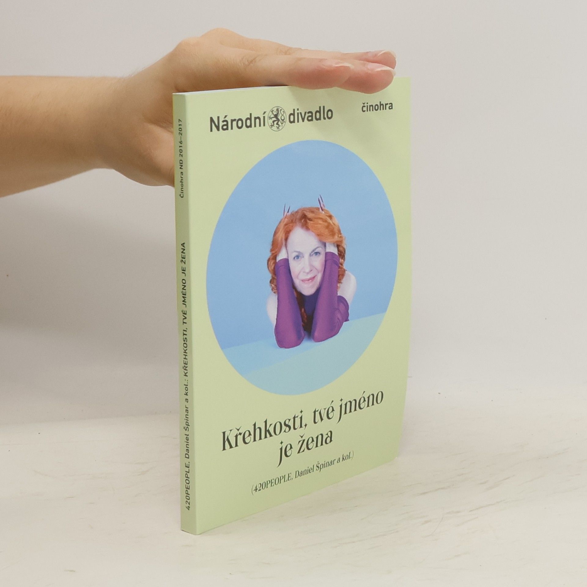 Daniel Špinar Křehkosti, tvé jméno je žena