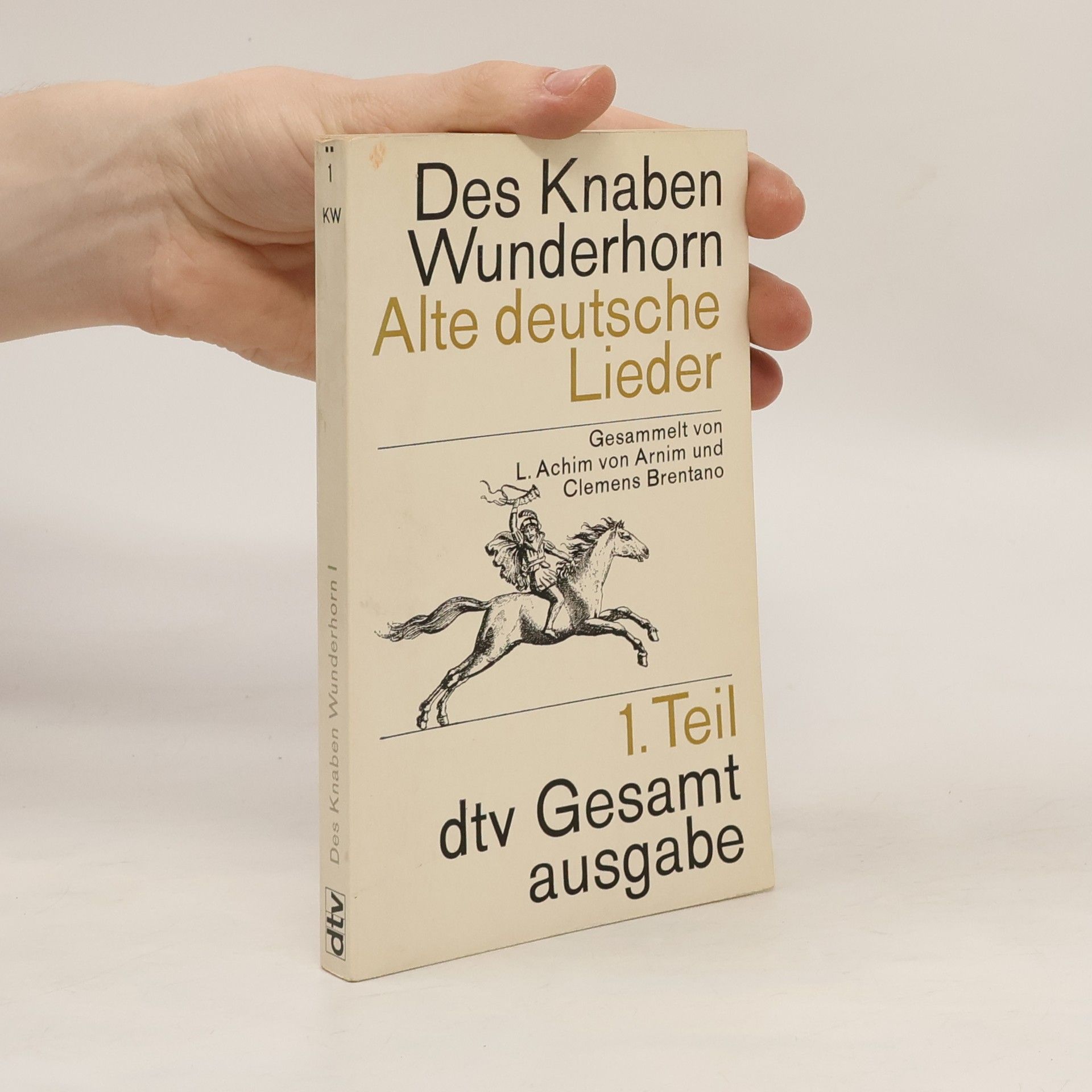 Collectif d'auteurs Des Knaben Wunderhorn. Alte deutsche Lieder 1