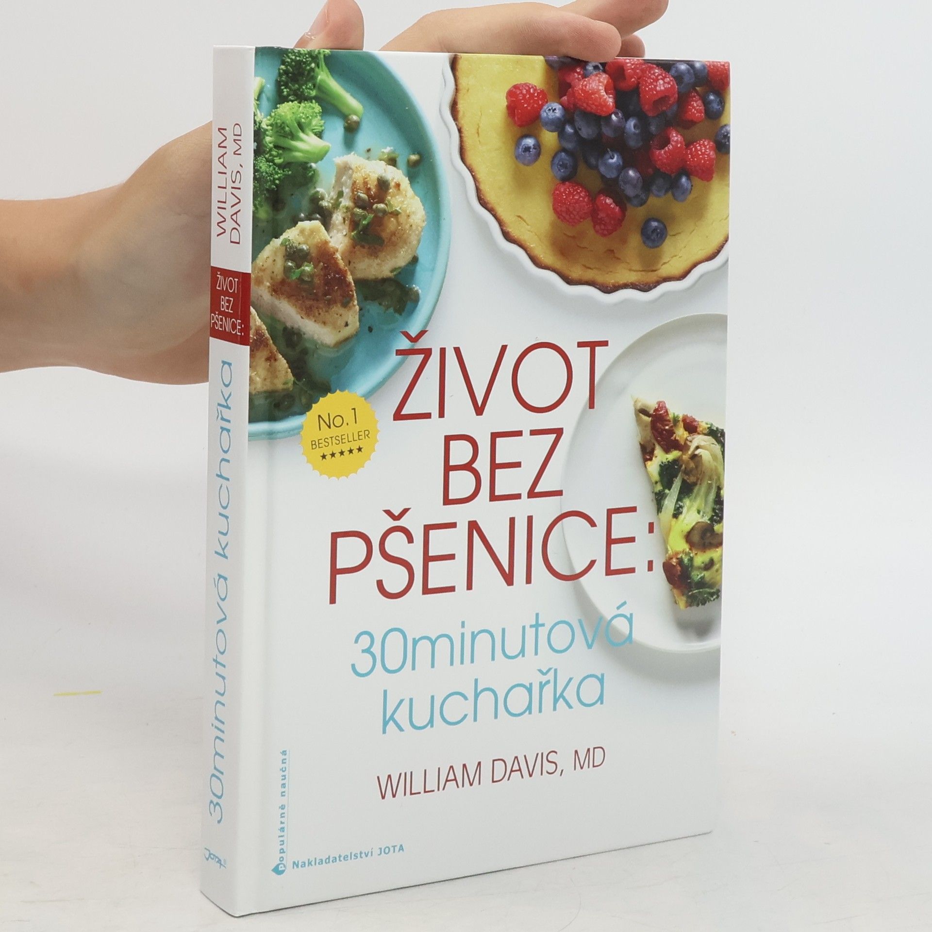William Davis Život bez pšenice. 30minutová kuchařka