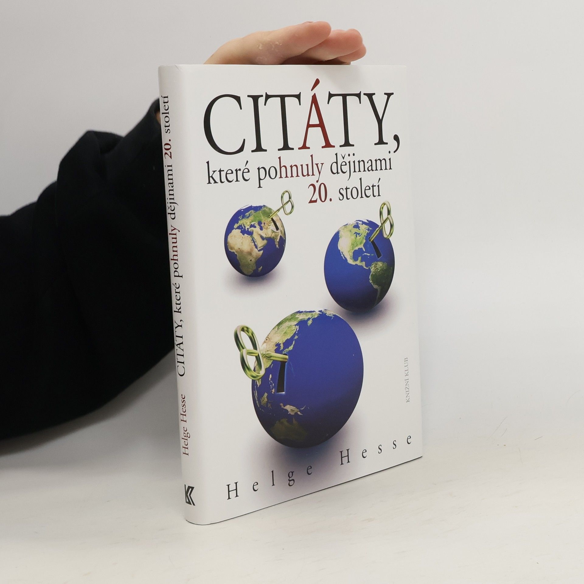 Citáty, které pohnuly dějinami 20. století