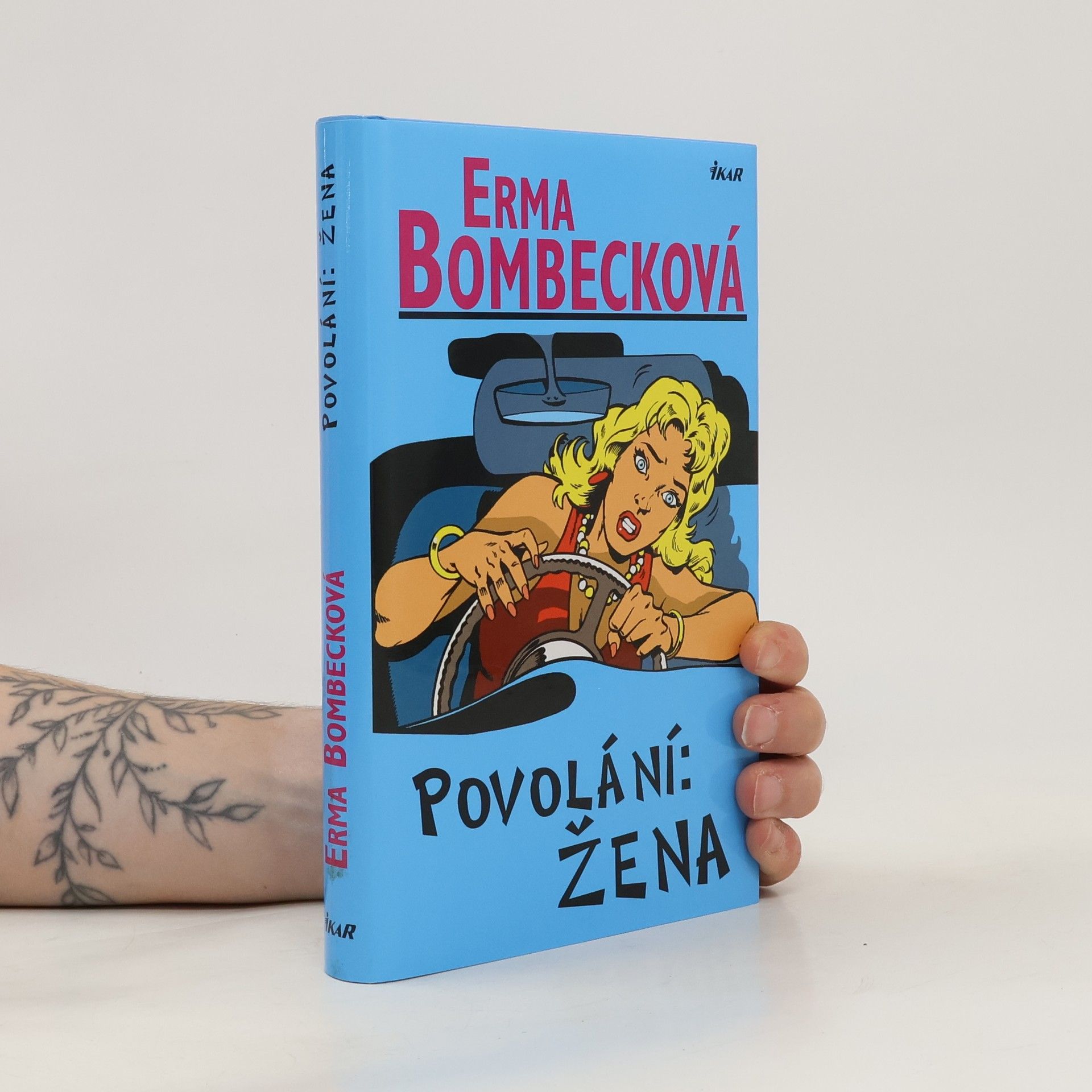 Erma Bombeck Povolání: žena