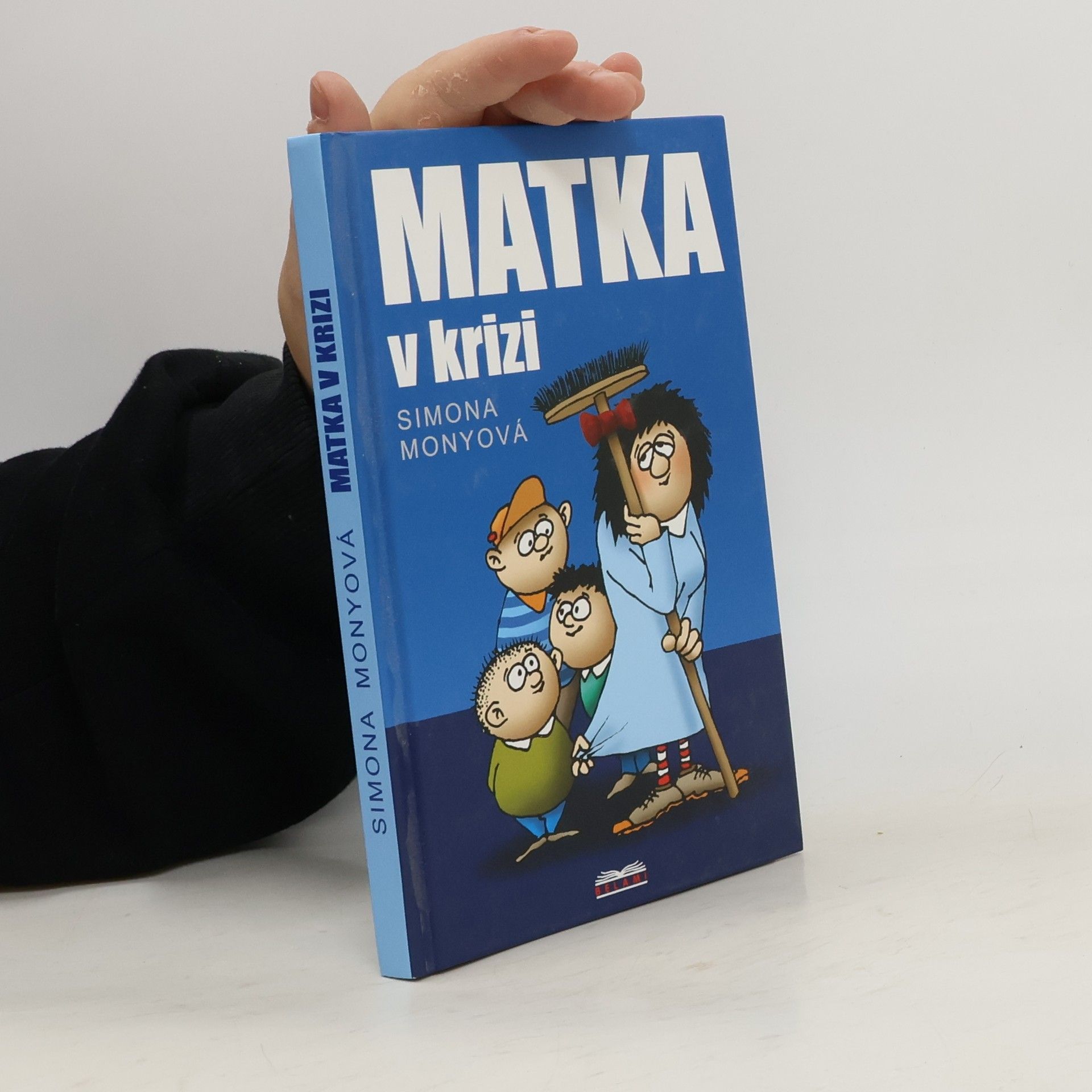 Monyová Simona Matka v krizi