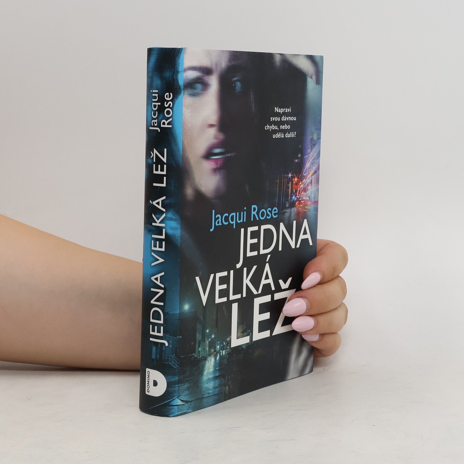 Jacqui Rose Jedna velká lež