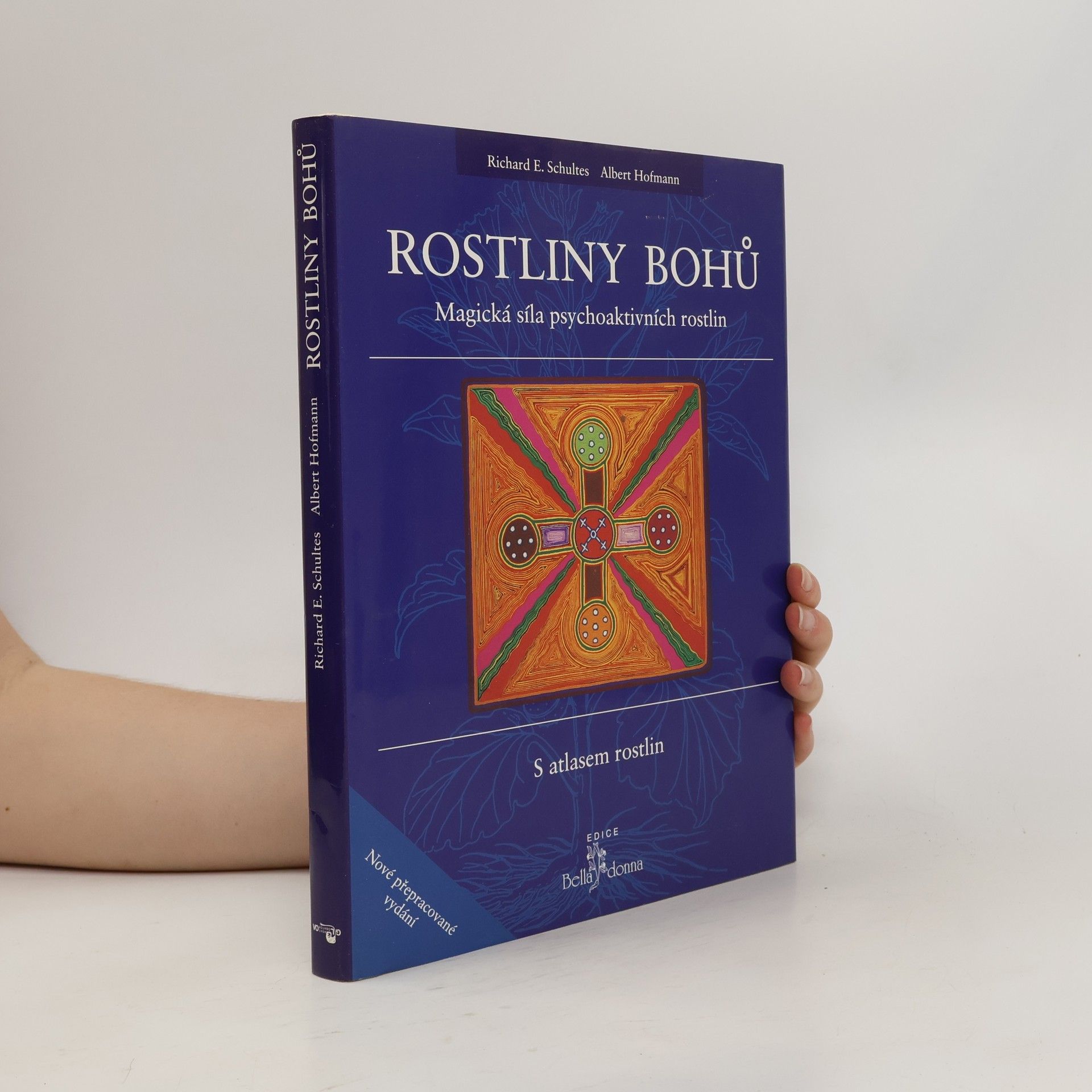 Richard Evans Schultes Rostliny bohů. Magická síla psychoaktivních rostlin
