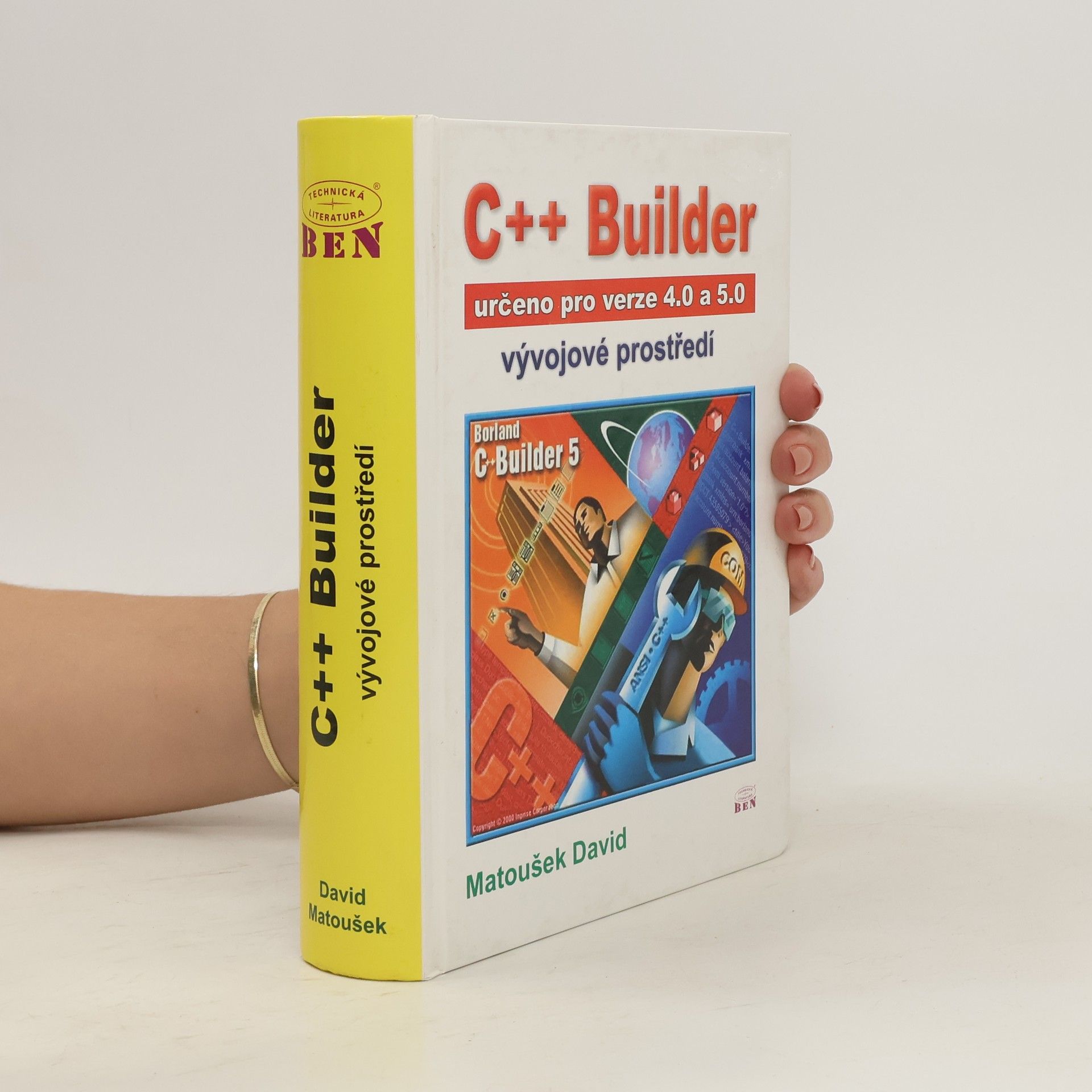 David Matoušek C++ Builder - vývojové prostředí - určeno pro verze 4.0 a 5.0
