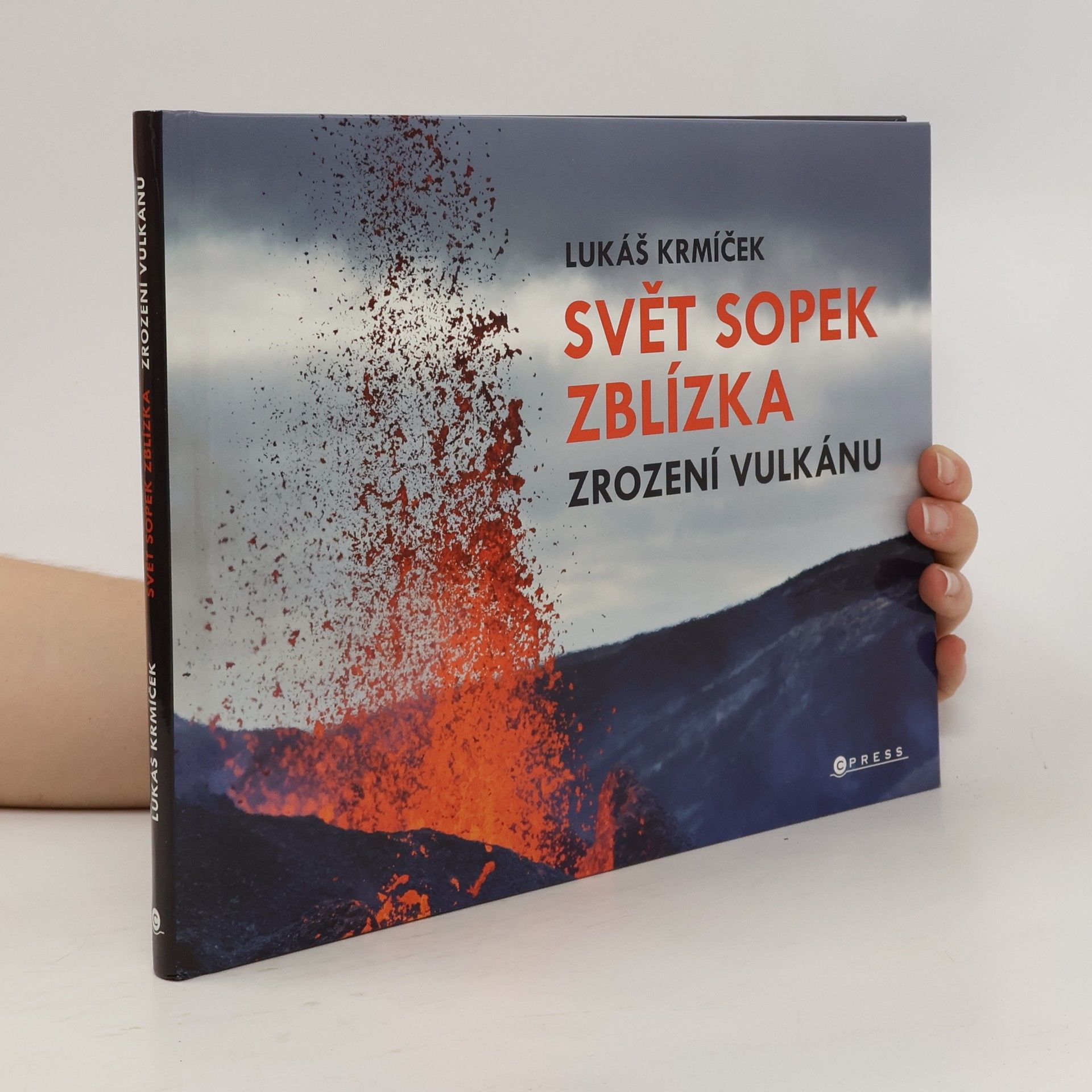 Lukáš Krmíček Svět sopek zblízka: Zrození vulkánu