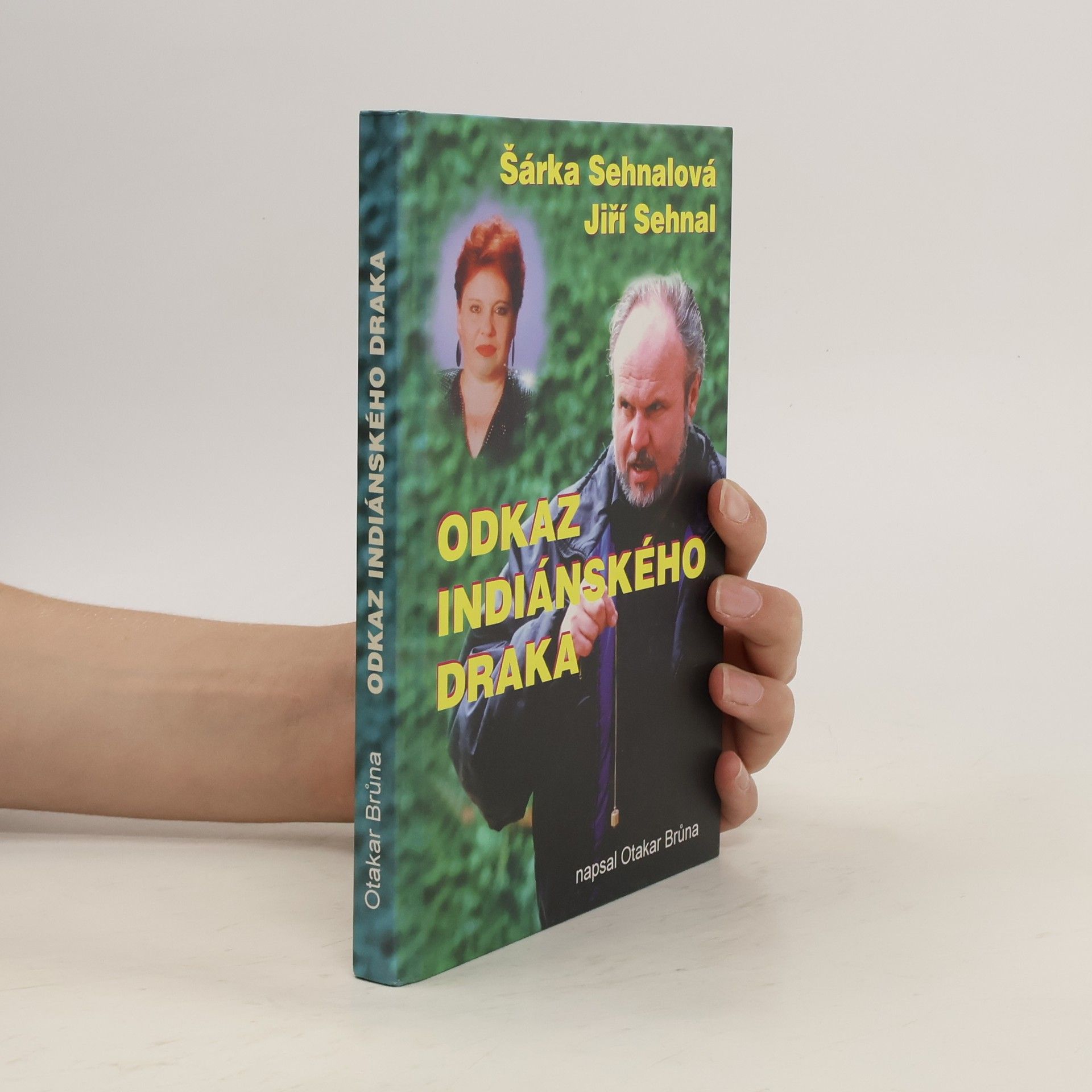 Otakar Brůna Odkaz indiánského draka