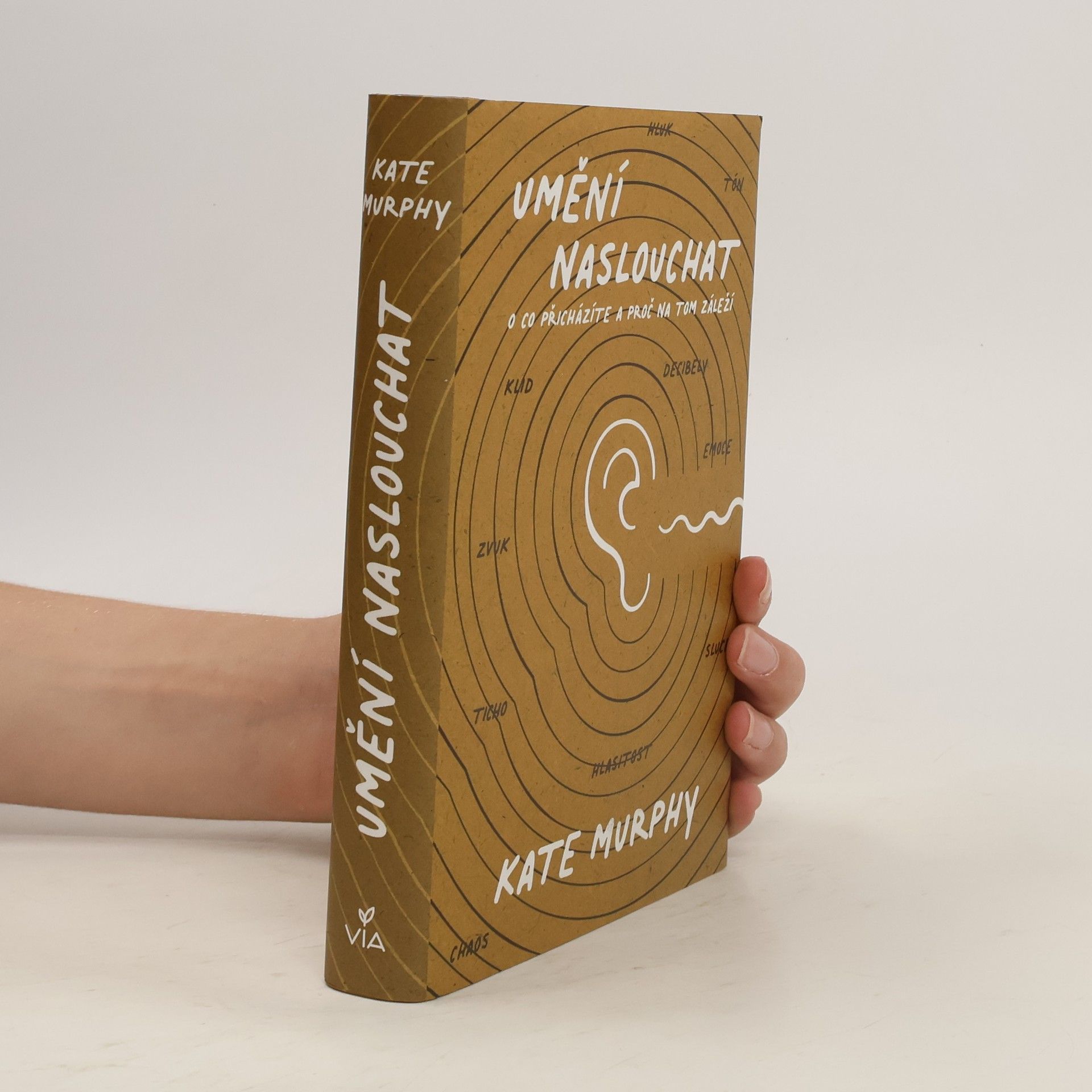 Kate Murphy Umění naslouchat : o co přicházíte a proč na tom záleží