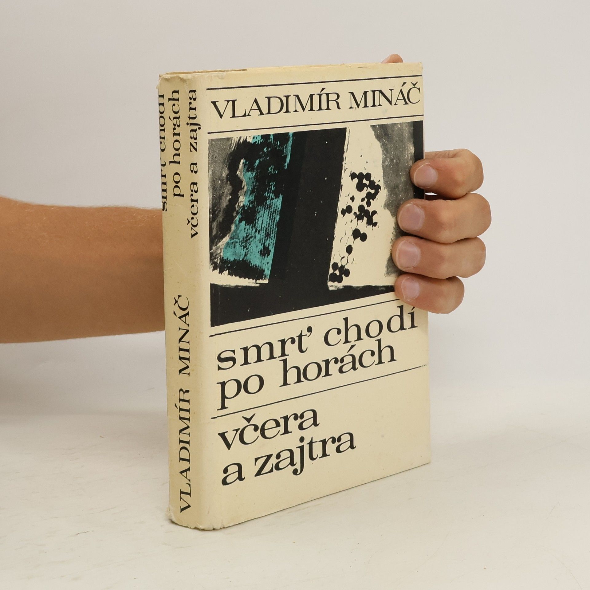 Vladimír Mináč Smrť chodí po horách ; Včera a zajtra