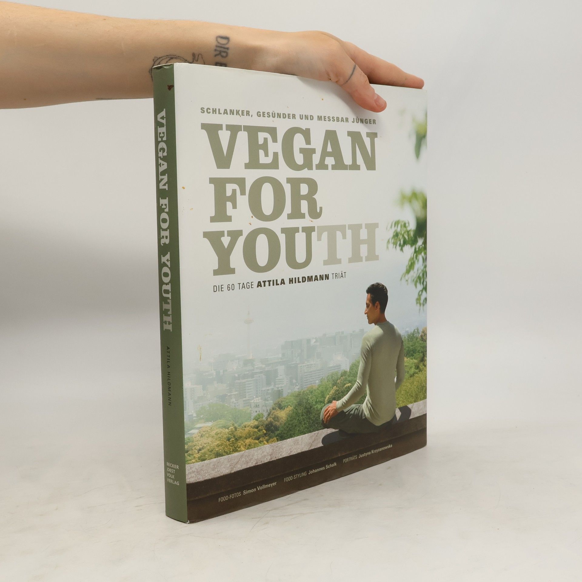 Attila Hildmann Vegan For Youth. Die Attila Hildmann Triät