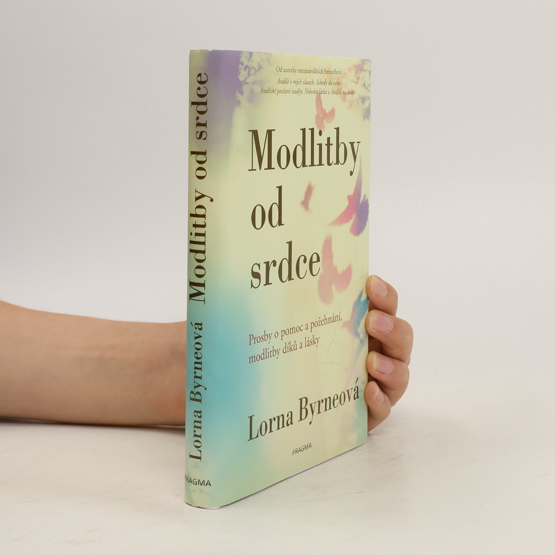 Lorna Byrne Modlitby od srdce: Prosby o pomoc a požehnání, modlitby díků a lásky