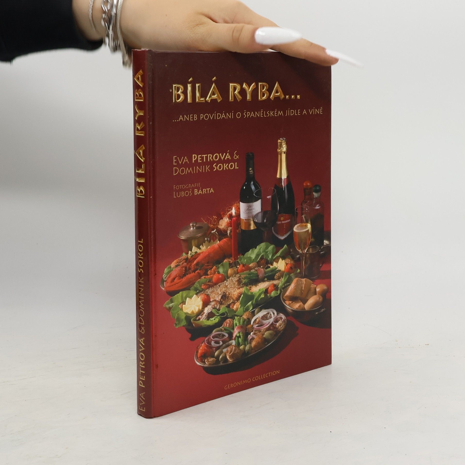 Eva Petrová Bílá ryba... aneb, Povídání o španělském jídle a víně