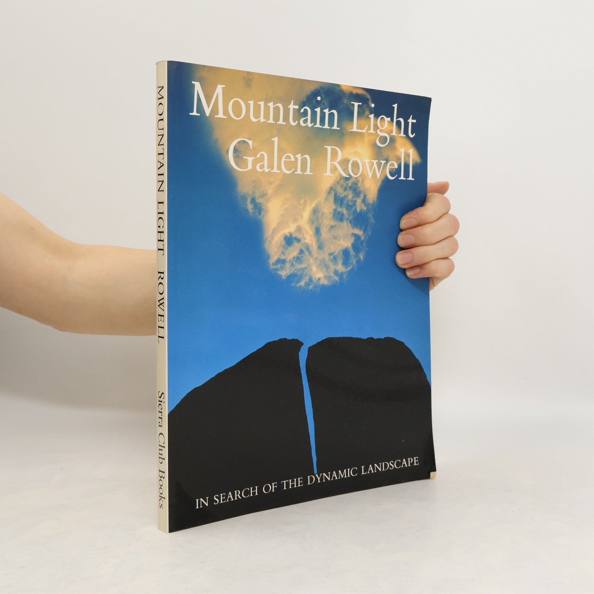 Galen A. Rowell Mountain Light