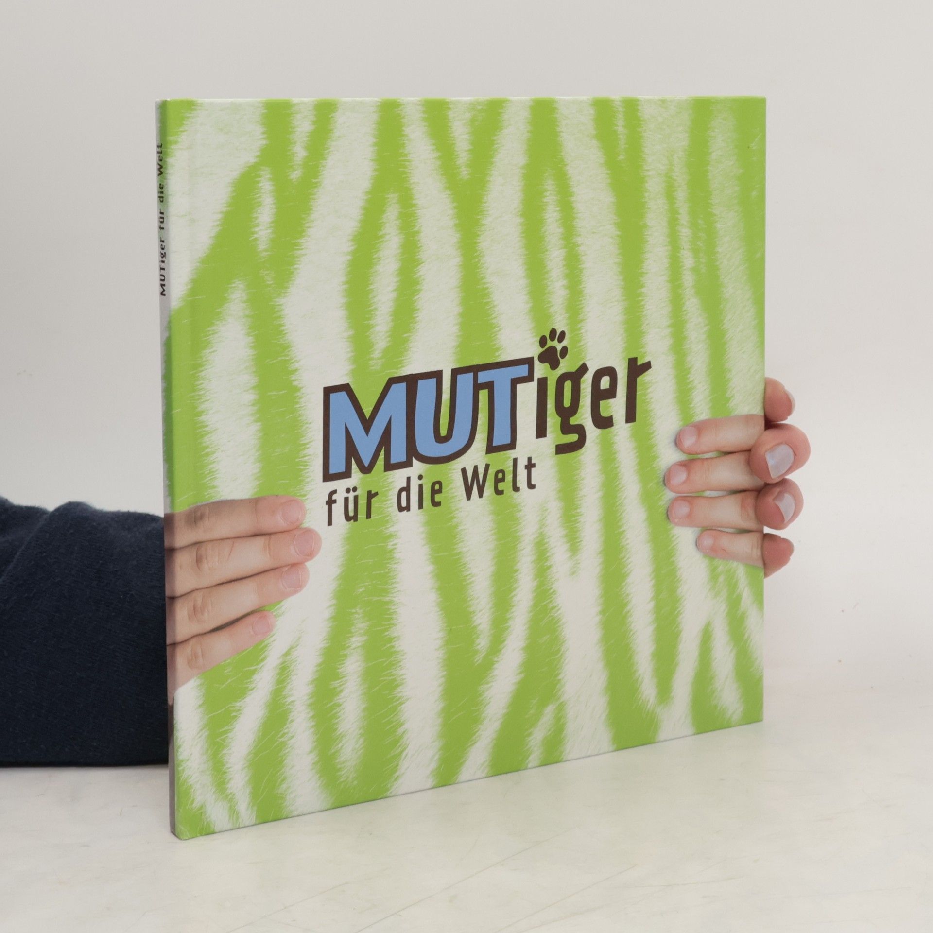 Collectif d'auteurs MUTiger für die Welt