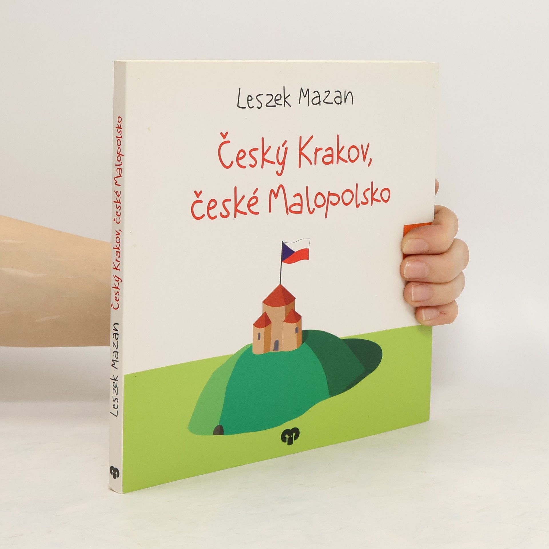 Leszek Mazan Český Krakov, české Malopolsko