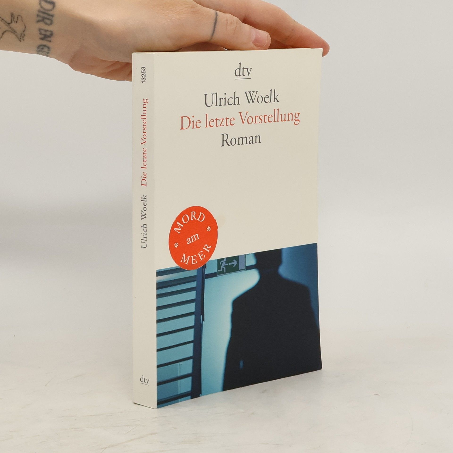 Ulrich Woelk Die letzte Vorstellung