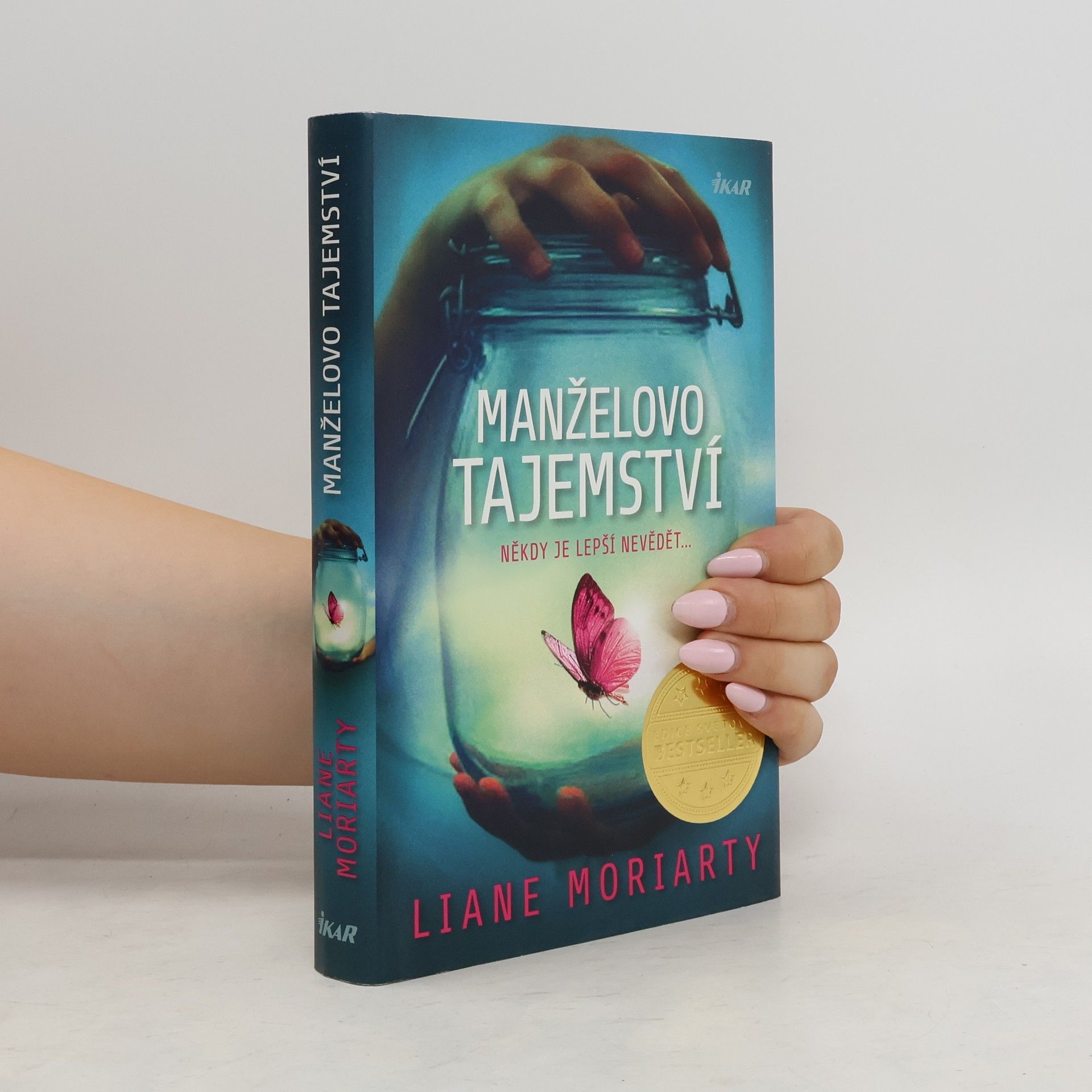 Liane Moriarty Manželovo tajemství