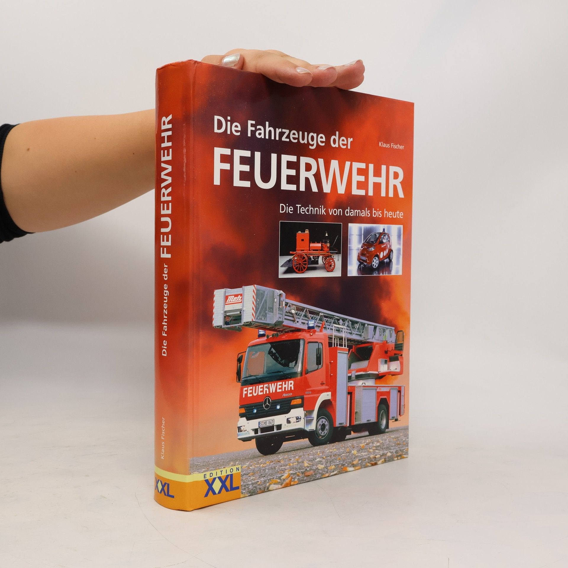 Klaus Fischer-Appelt Die Fahrzeuge der Feuerwehr