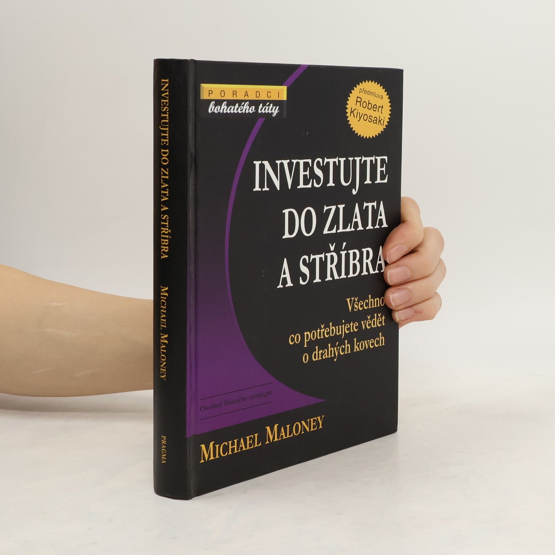 Michael Maloney Investujte do zlata a stříbra