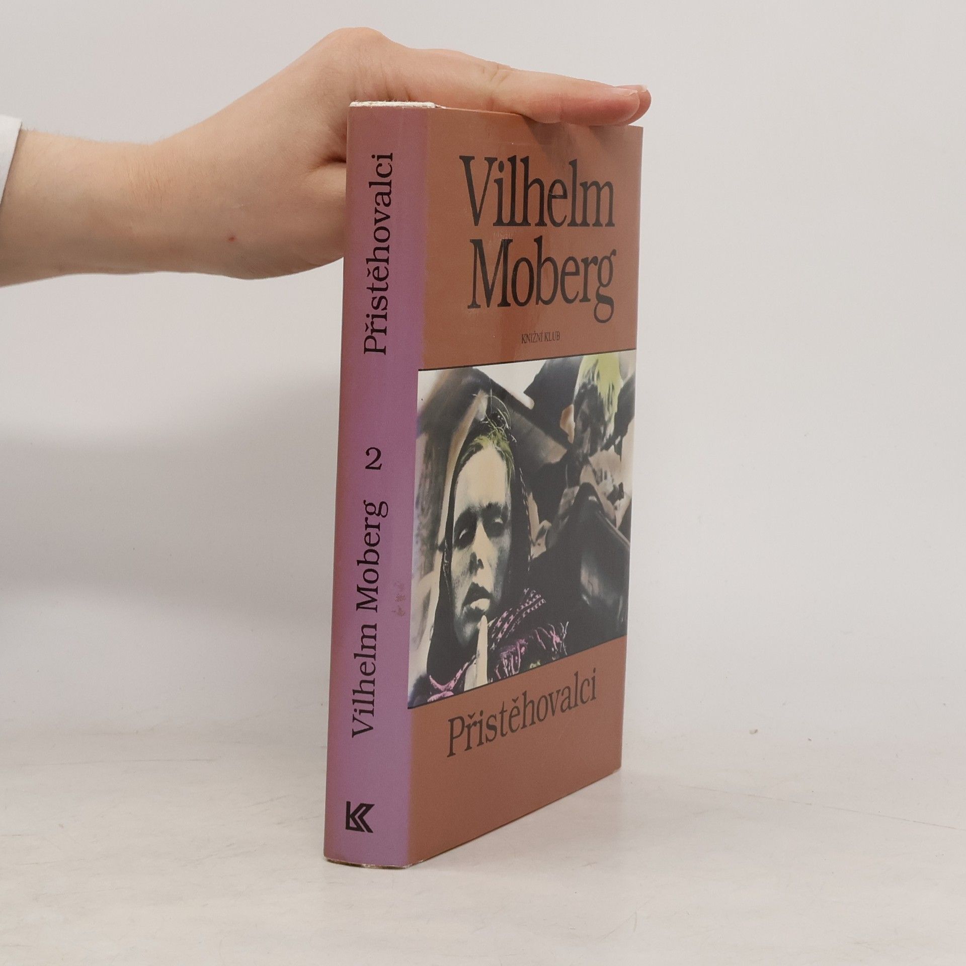 Vilhelm Moberg Vystěhovalci 2: Přistěhovalci