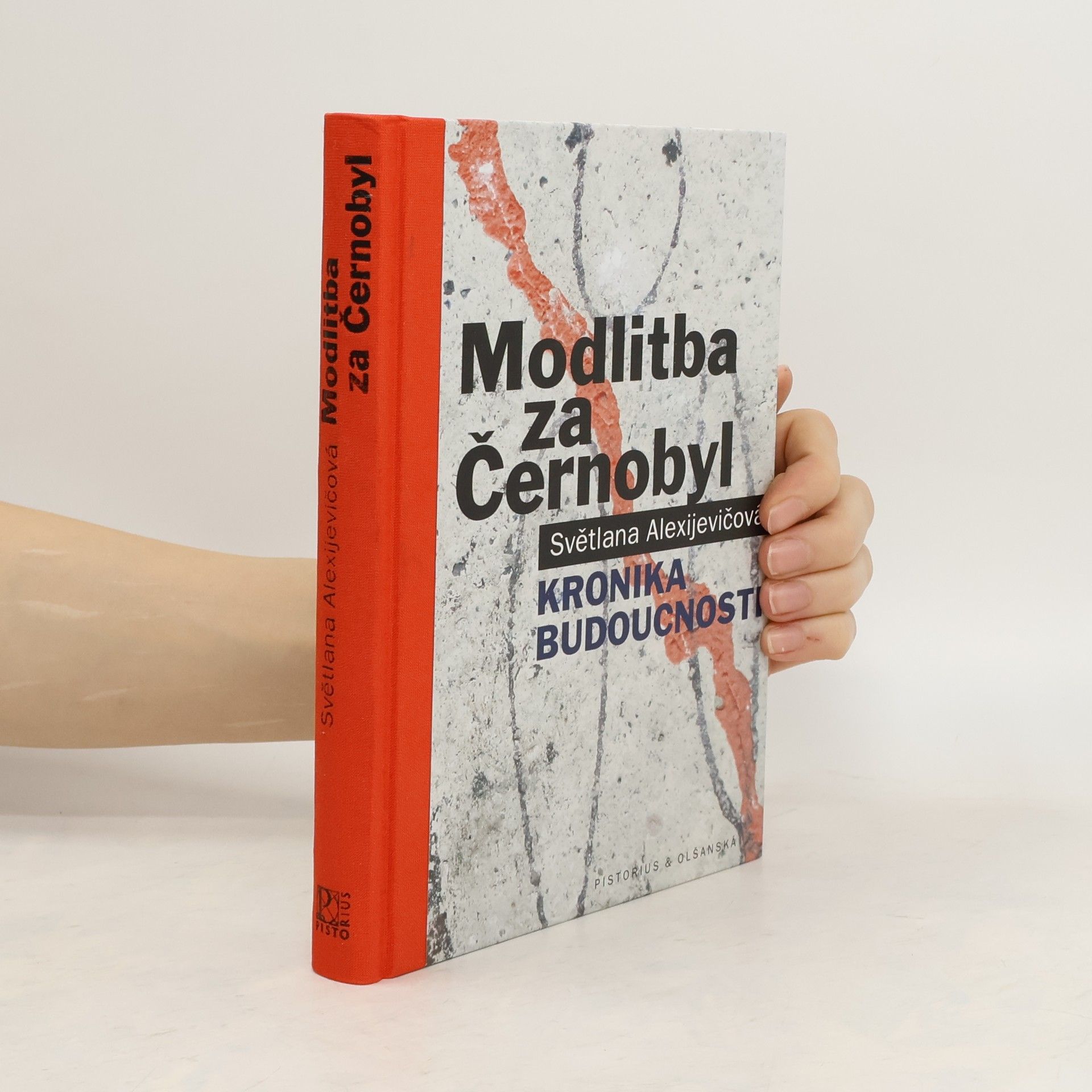 Světlana Alexijevičová Modlitba za Černobyl: Kronika budoucnosti