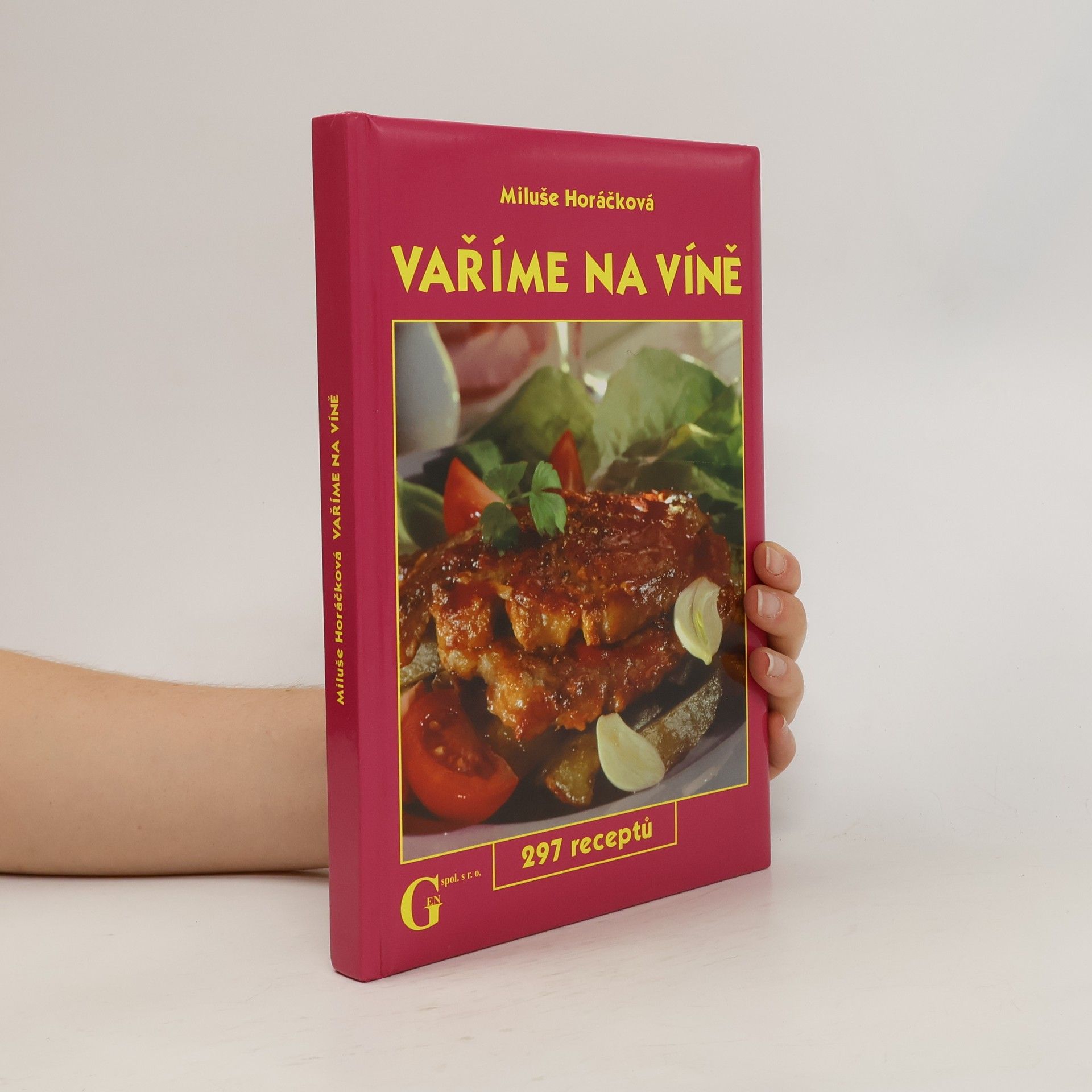 Miluše Horáčková Vaříme na víně : 297 receptů