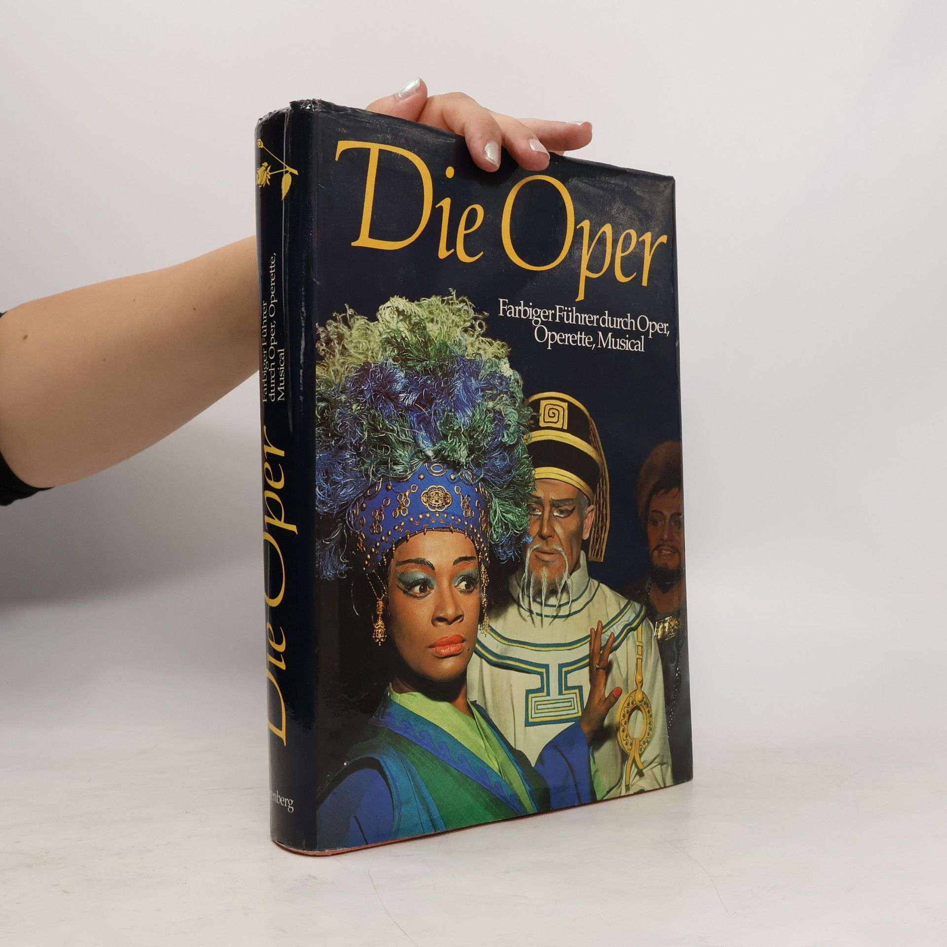 Dieter Zöchling Die Oper : farbiger Führer durch Oper, Operette, Musical