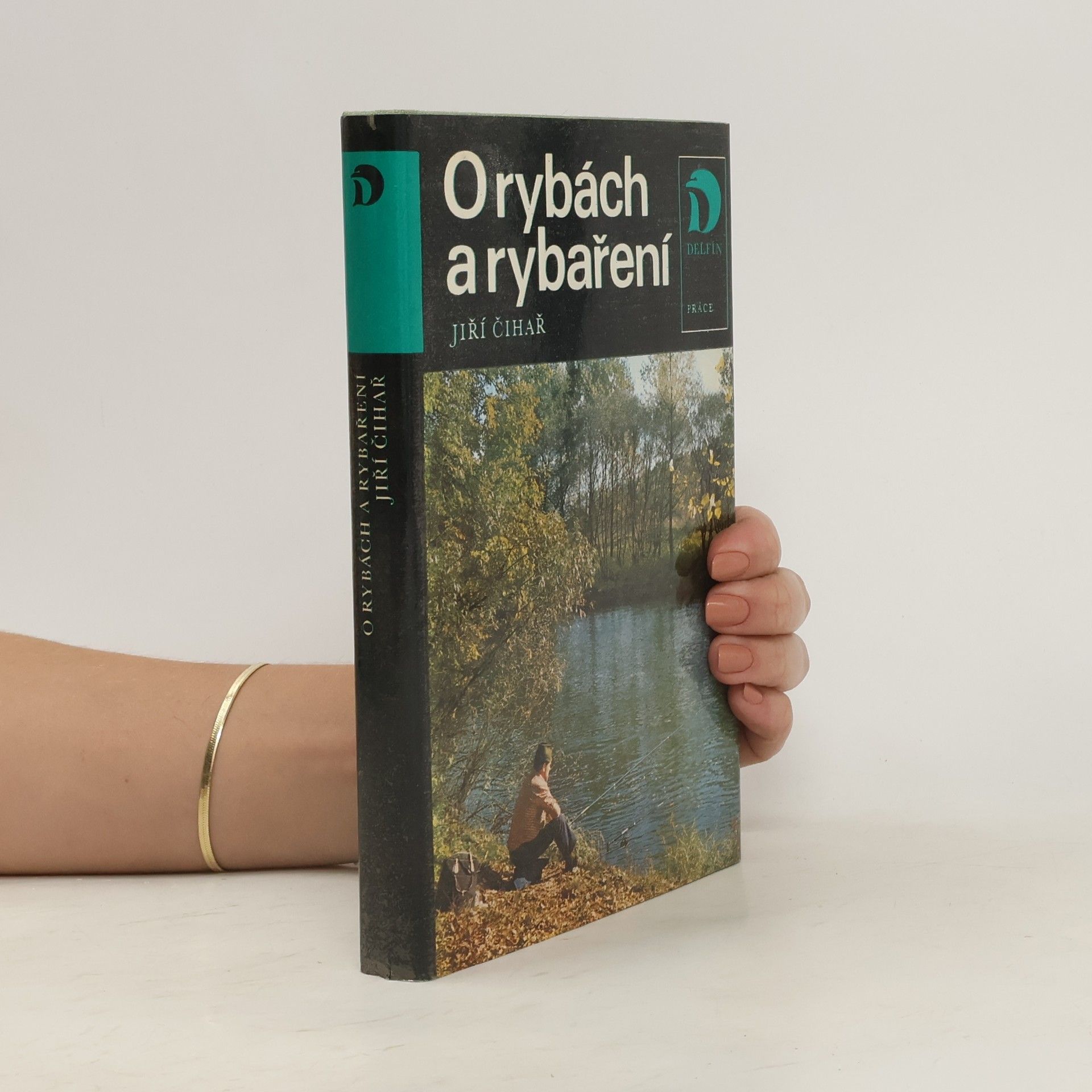 Jiří Čihař O rybách a rybaření