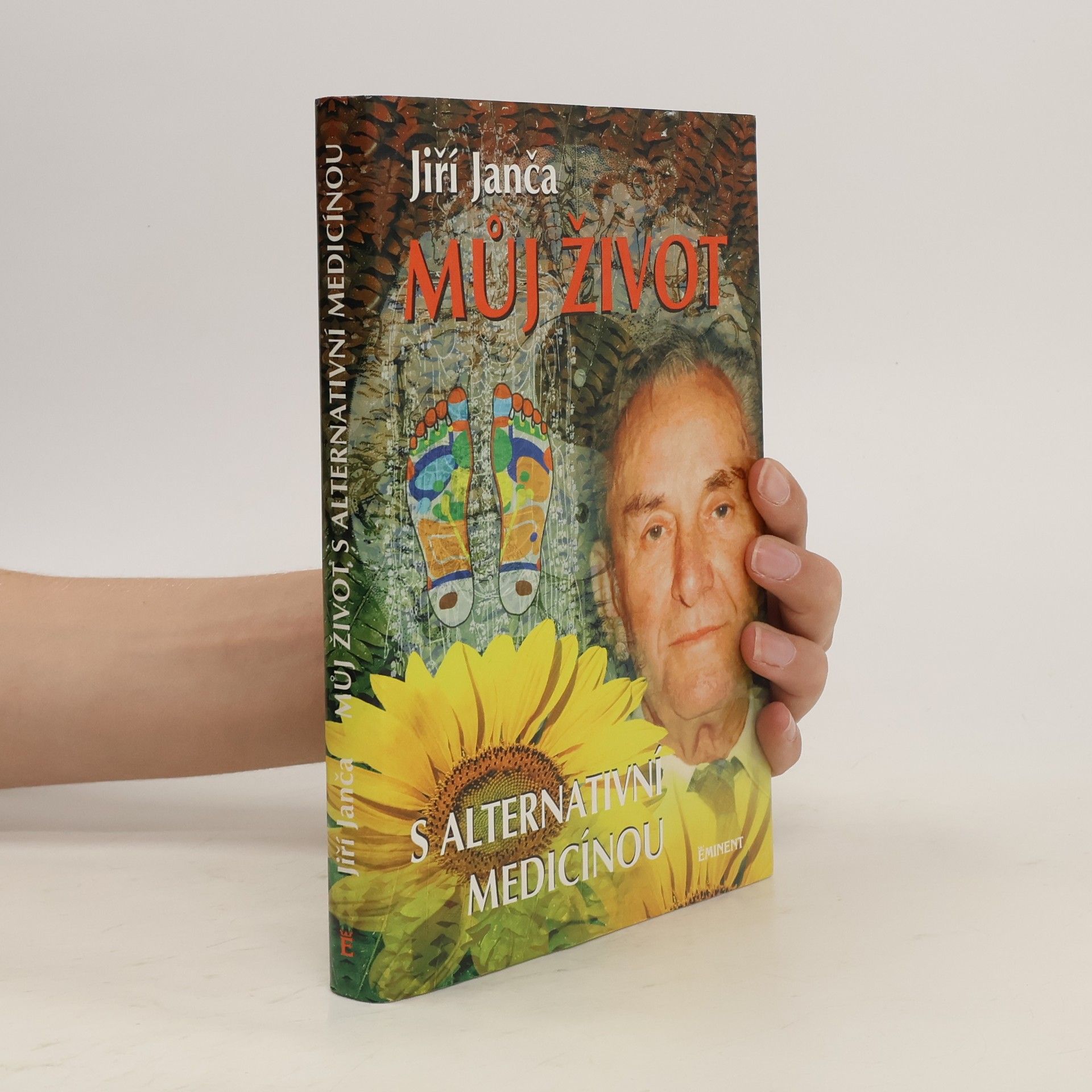 Jiří Janča Můj život s alternativní medicínou