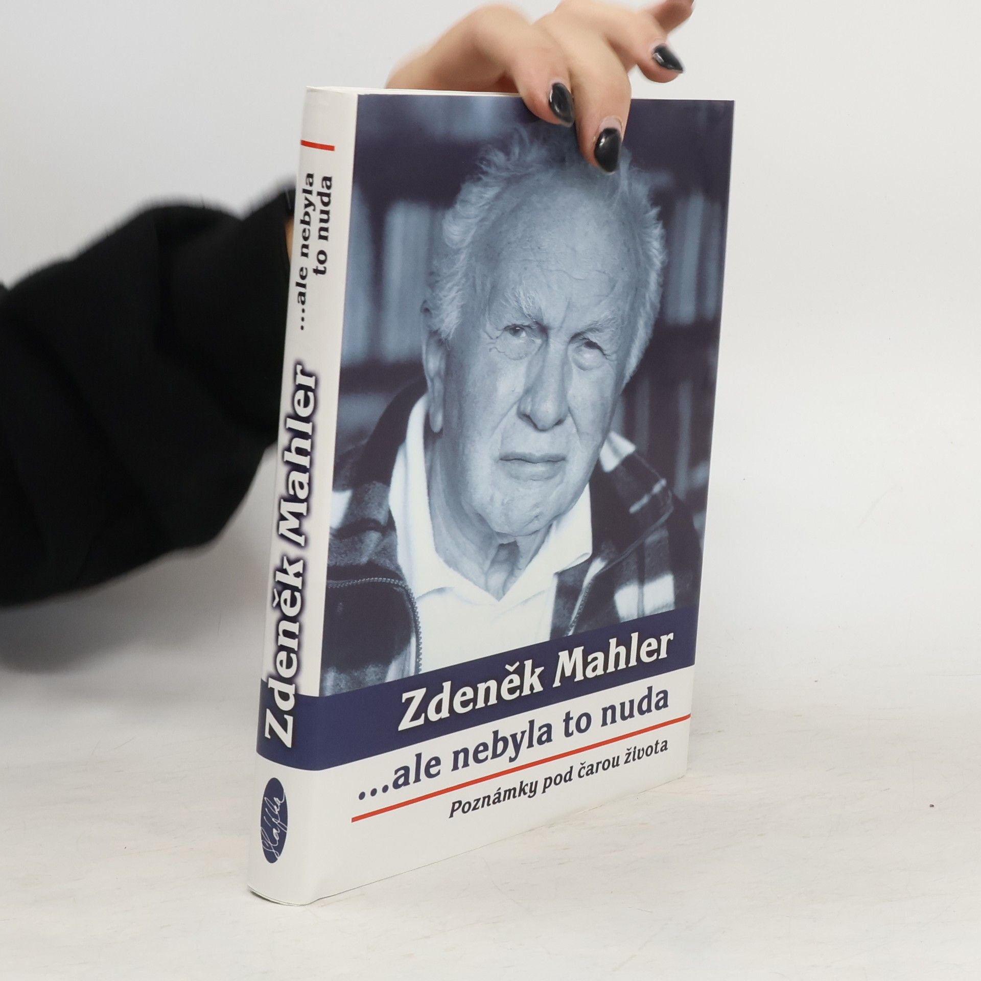 Zdeněk Mahler ...ale nebyla to nuda