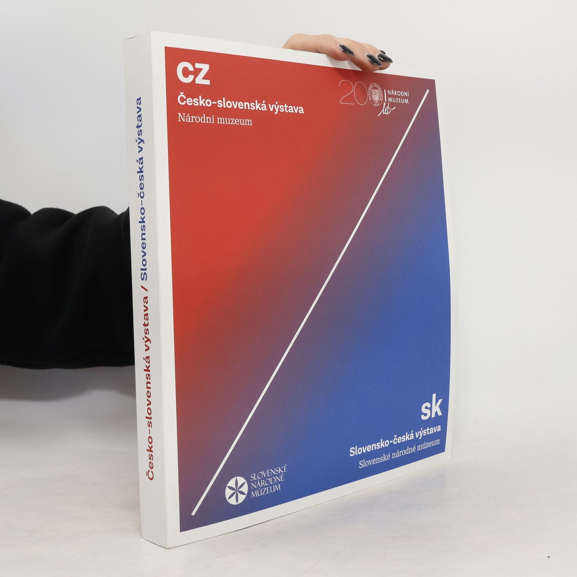Dušan Kováč Česko-slovenská výstava. Národní muzeum / Slovensko-česká výstava. Slovenské národné múzeum