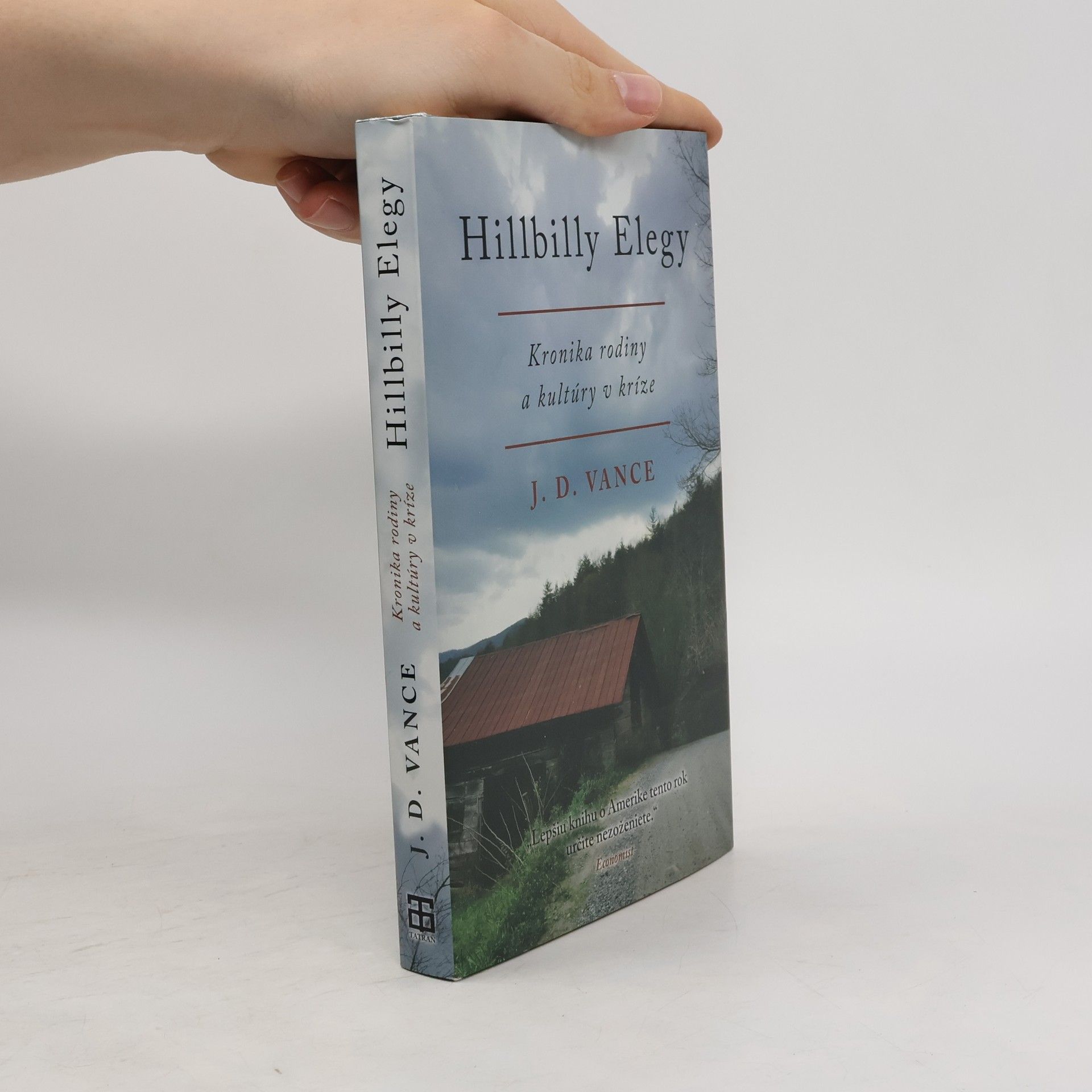 J. D. Vance Hillbilly Elegy: Kronika rodiny a kultúry v kríze