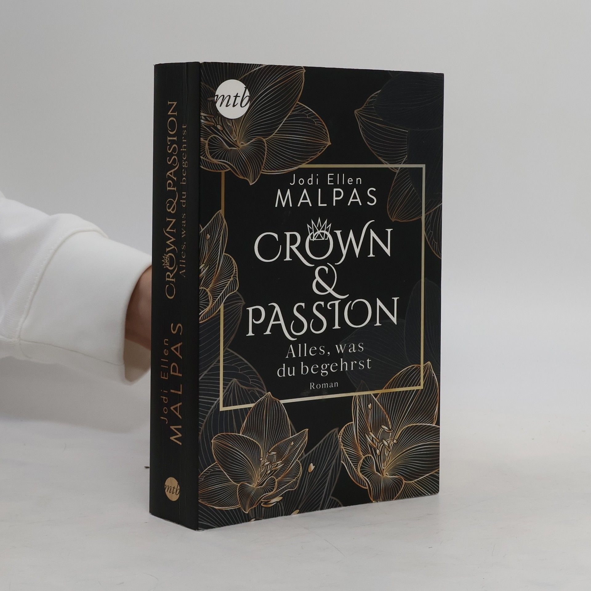 Jodi Ellen Malpas Crown & passion - alles, was du begehrst