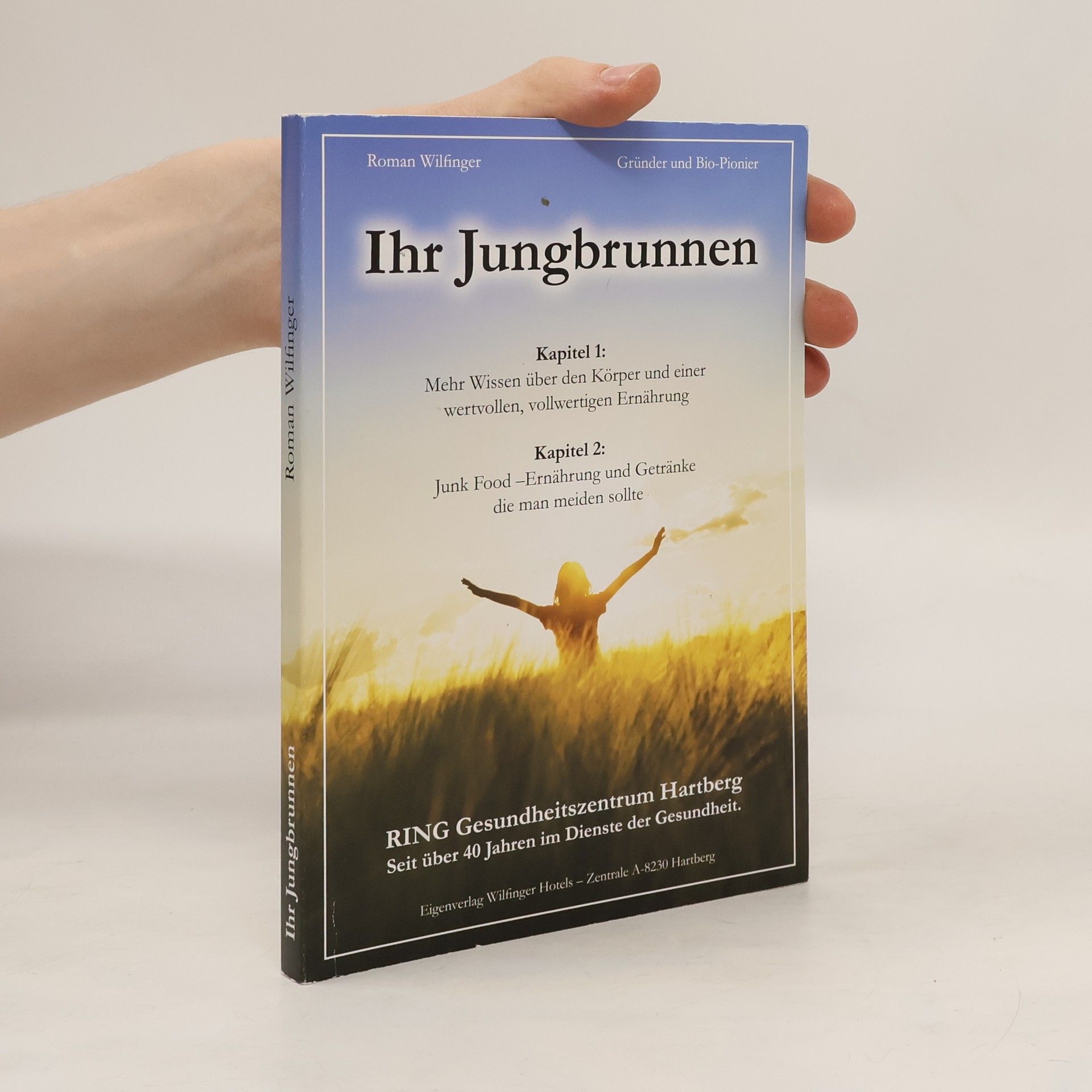 Roman H. Wilfinger Ihr Jungbrunnen