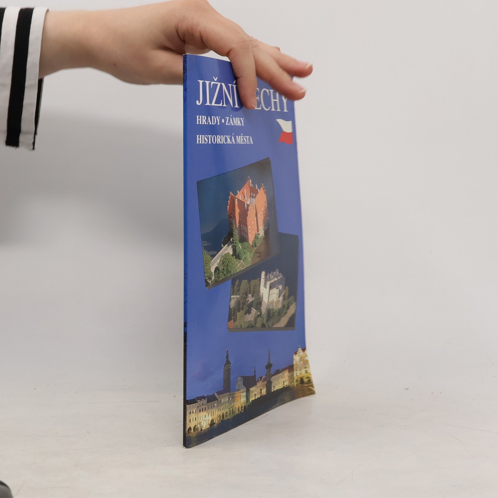 Mája Havlová Jižní Čechy : hrady, zámky, historická města