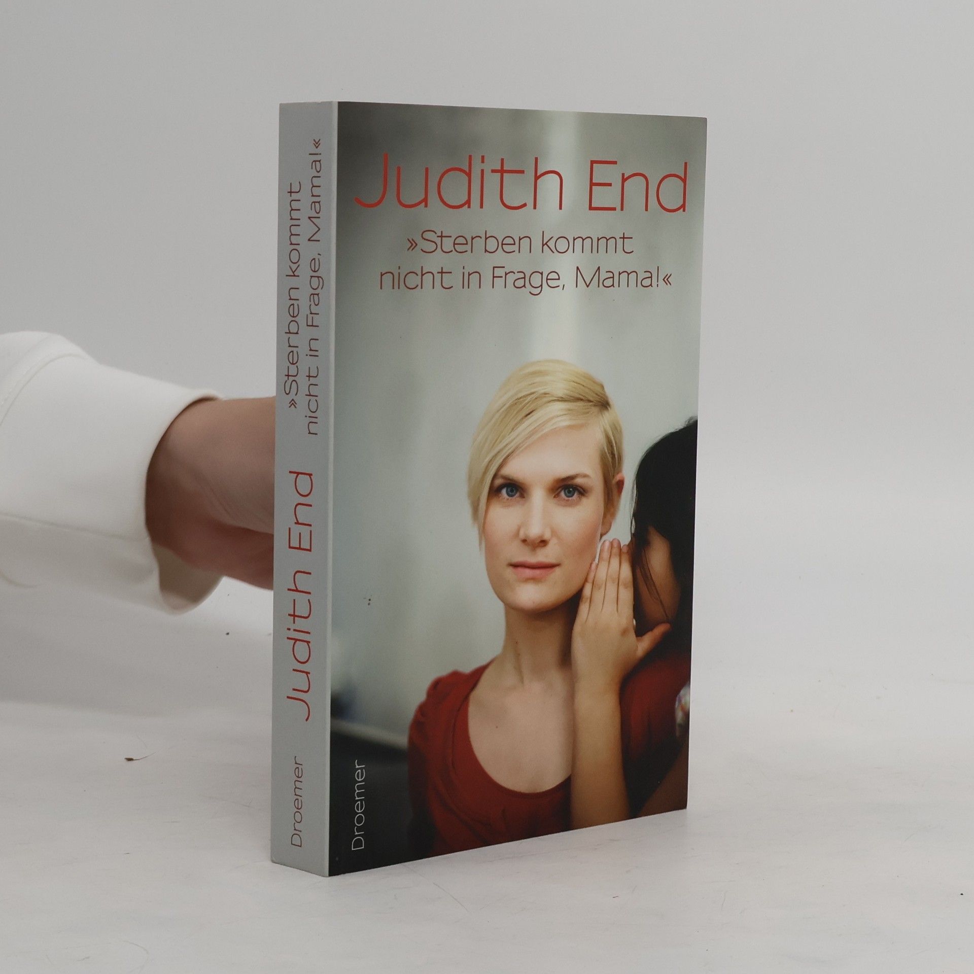 Judith End Sterben kommt nicht in Frage, Mama!