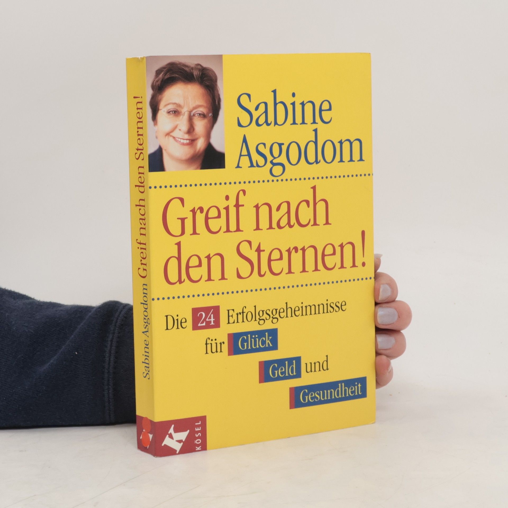 Sabine Asgodom Greif nach den Sternen!