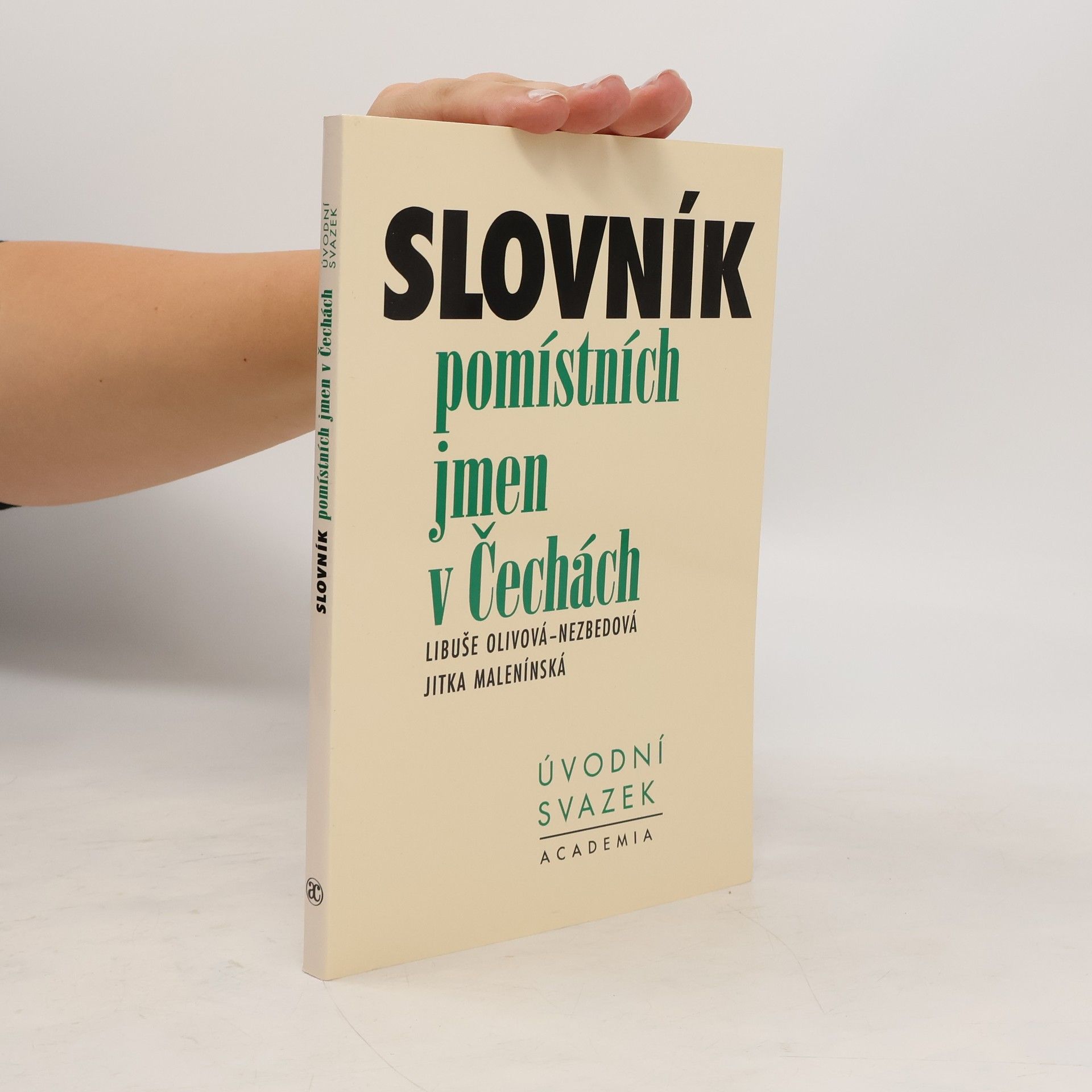 Libuše Olivová Nezbedová Slovník pomístních jmen v Čechách. Úvodní svazek