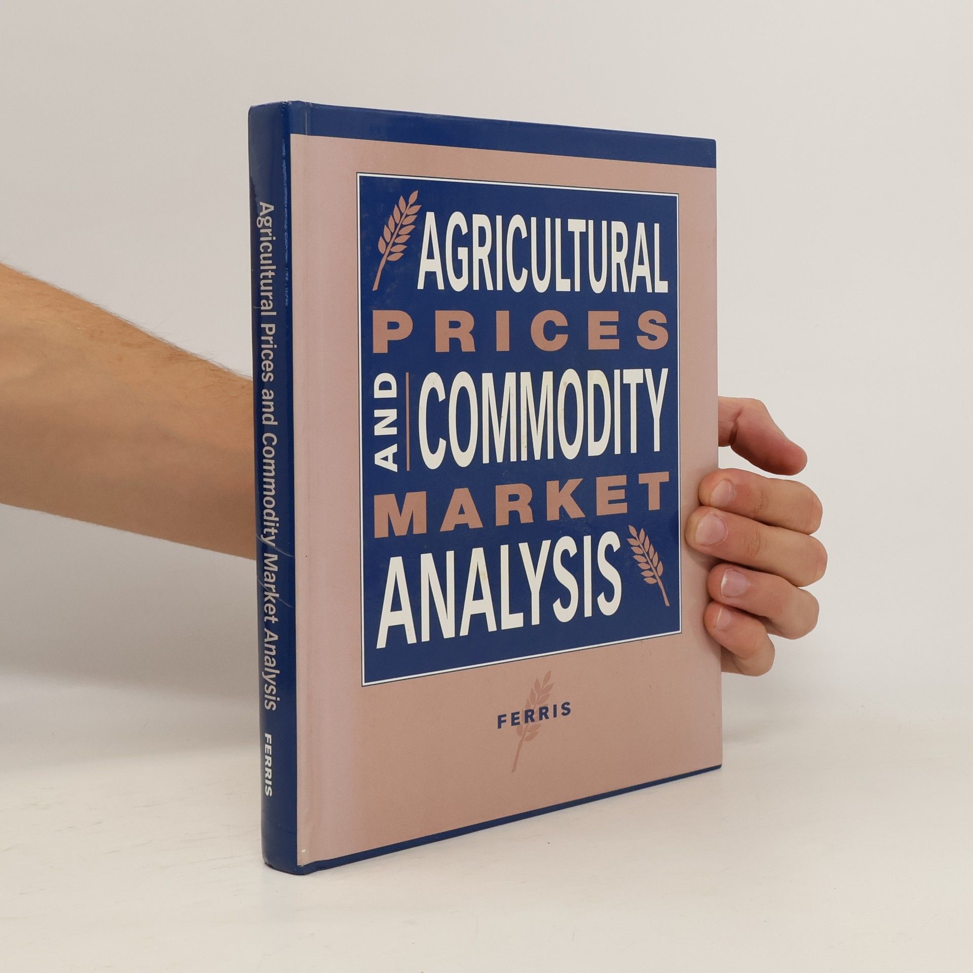 John N. Ferris Agricultural Prices and Commodity Market Analysis