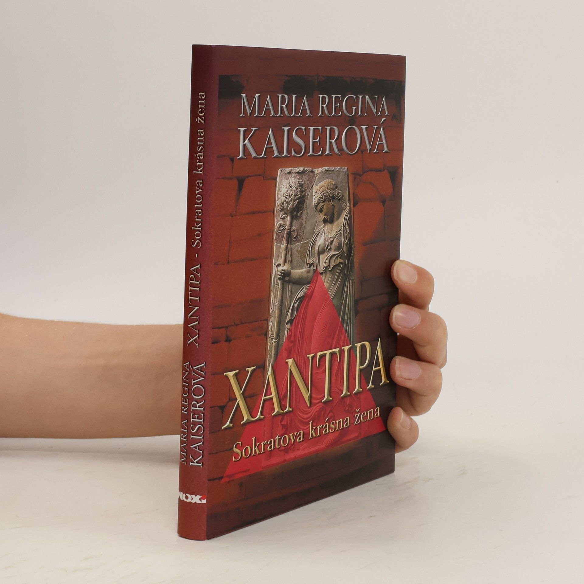 Maria Regina Kaiser Xantipa : Sokratova krásná žena