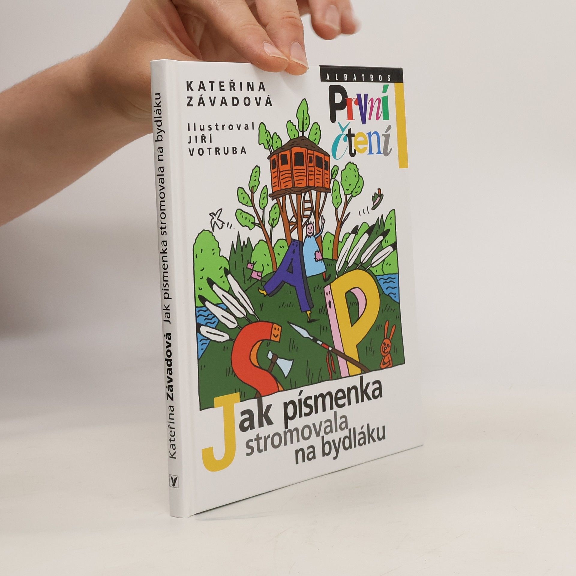Jiří Votruba Jak písmenka stromovala na bydláku