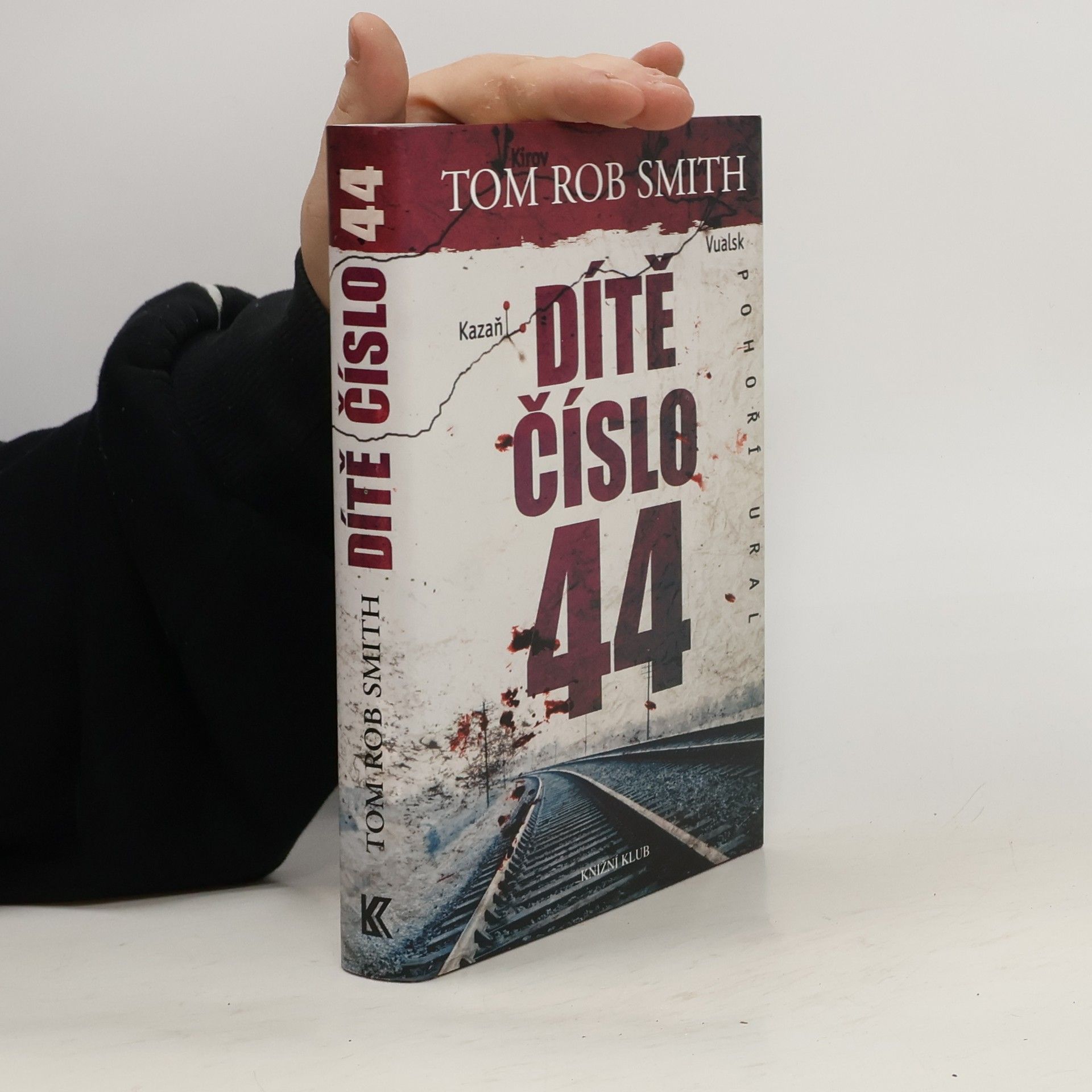 Tom Rob Smith Dítě číslo 44