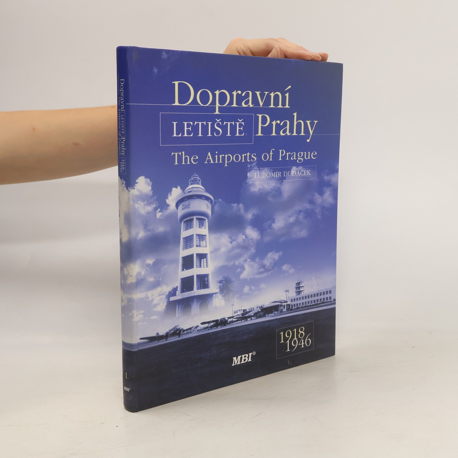 Lubomír Dudáček Dopravní letiště Prahy. The Airports of Prague